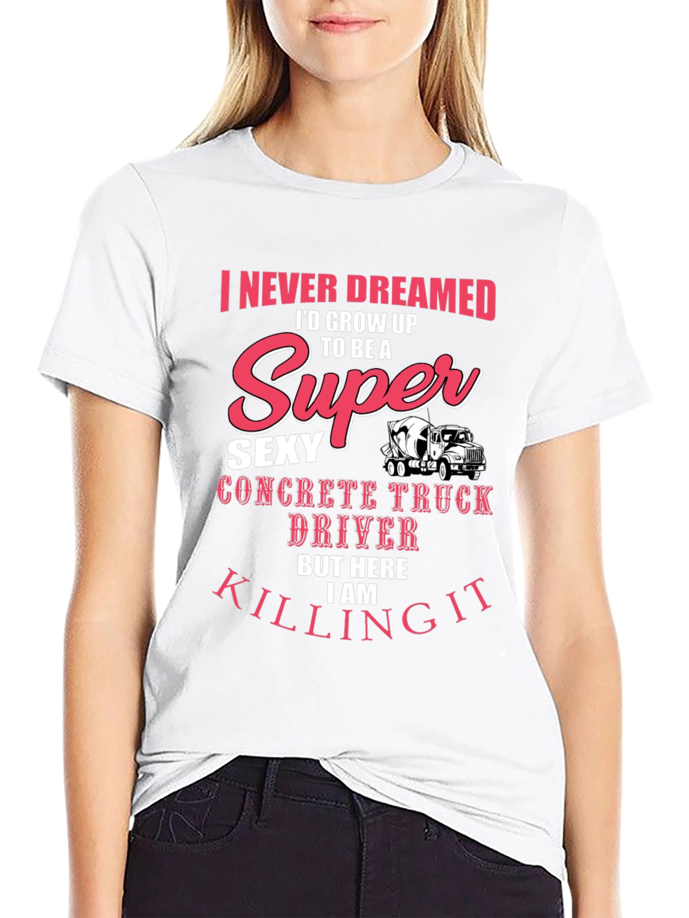Super Sexy Concrete Truck Driver T-Shirt