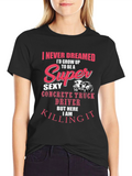 Super Sexy Concrete Truck Driver T-Shirt