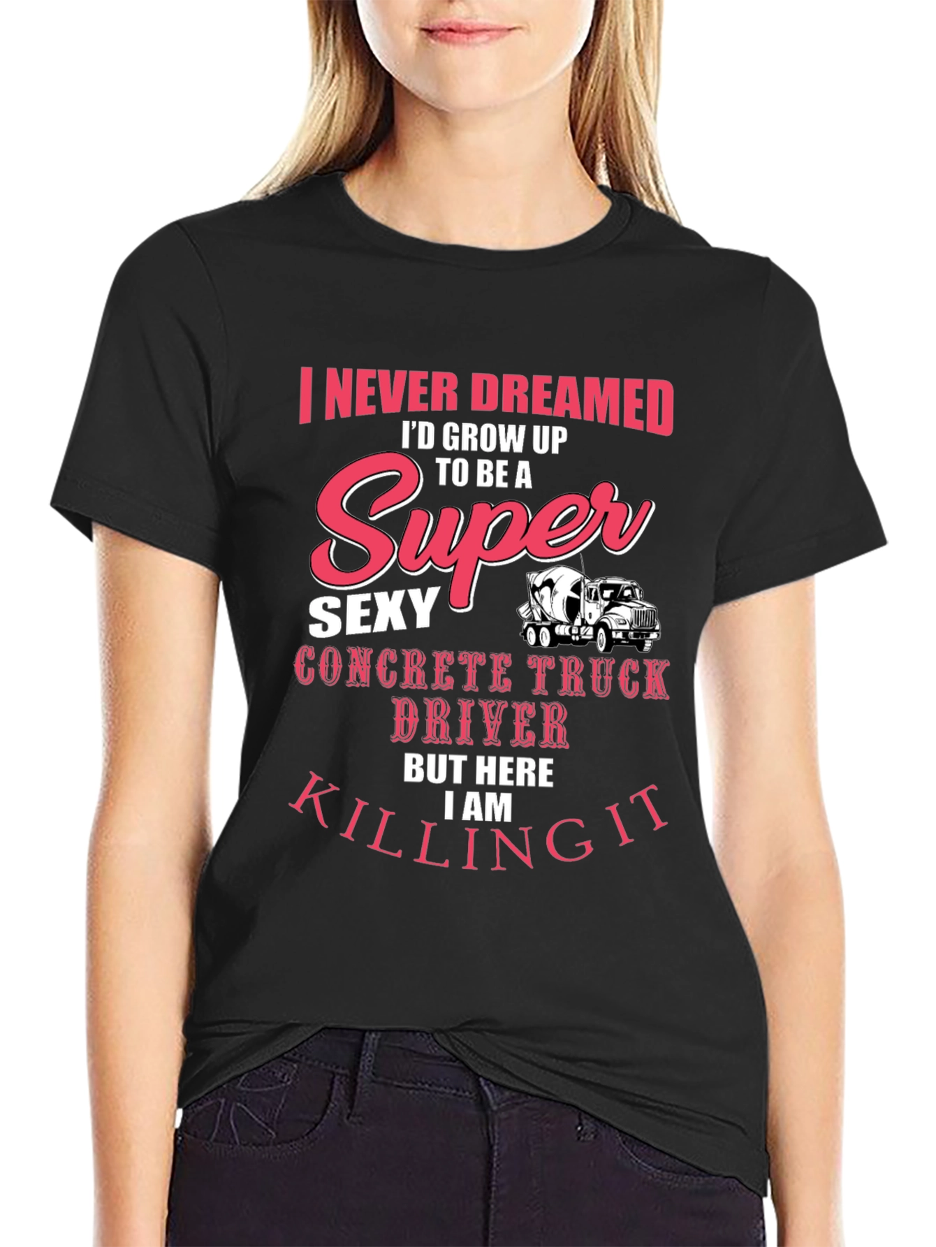 Super Sexy Concrete Truck Driver T-Shirt