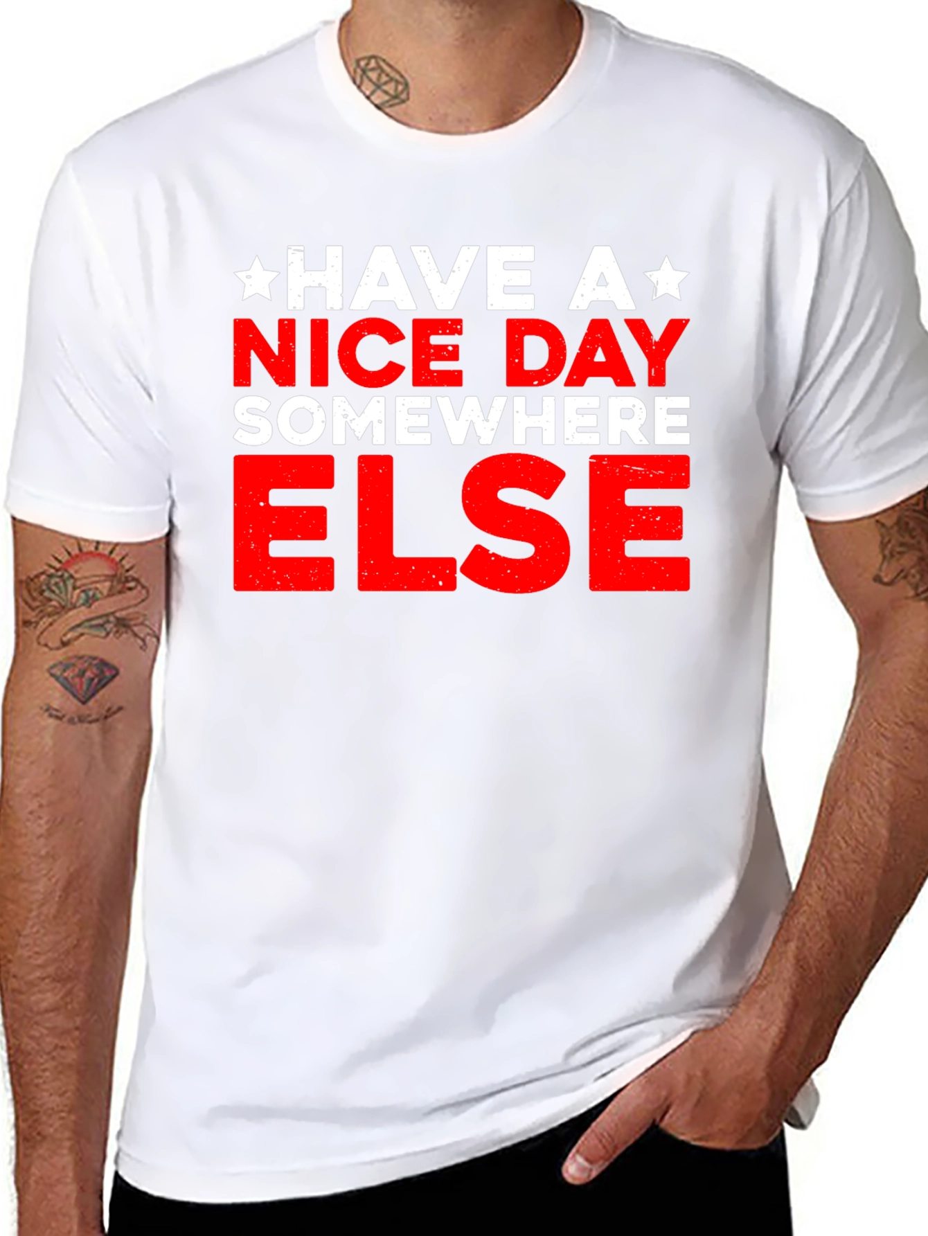 Have A Nice Day Somewhere Else Graphic T-Shirt