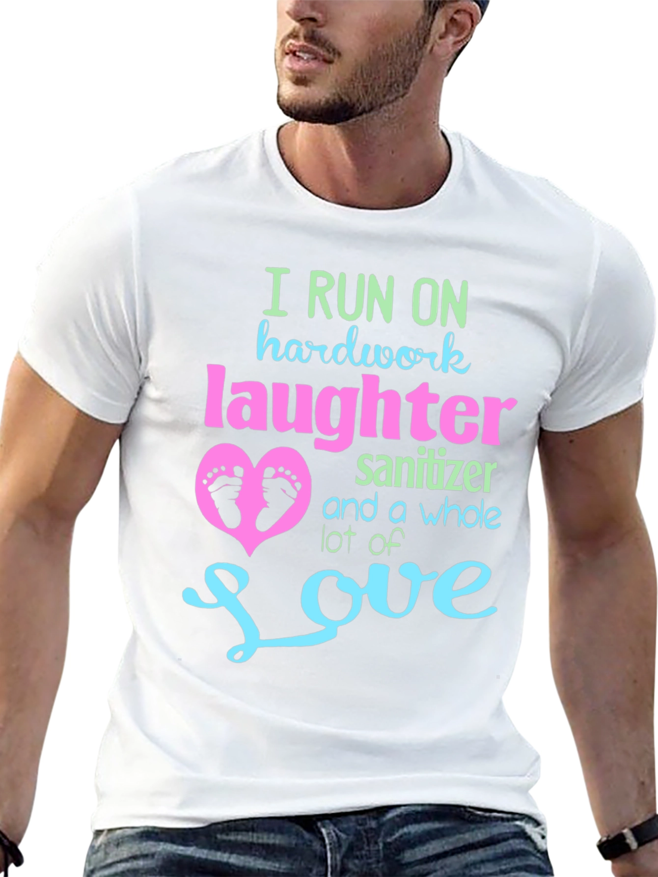 I Run on Hardwork Laughter Love T-Shirt