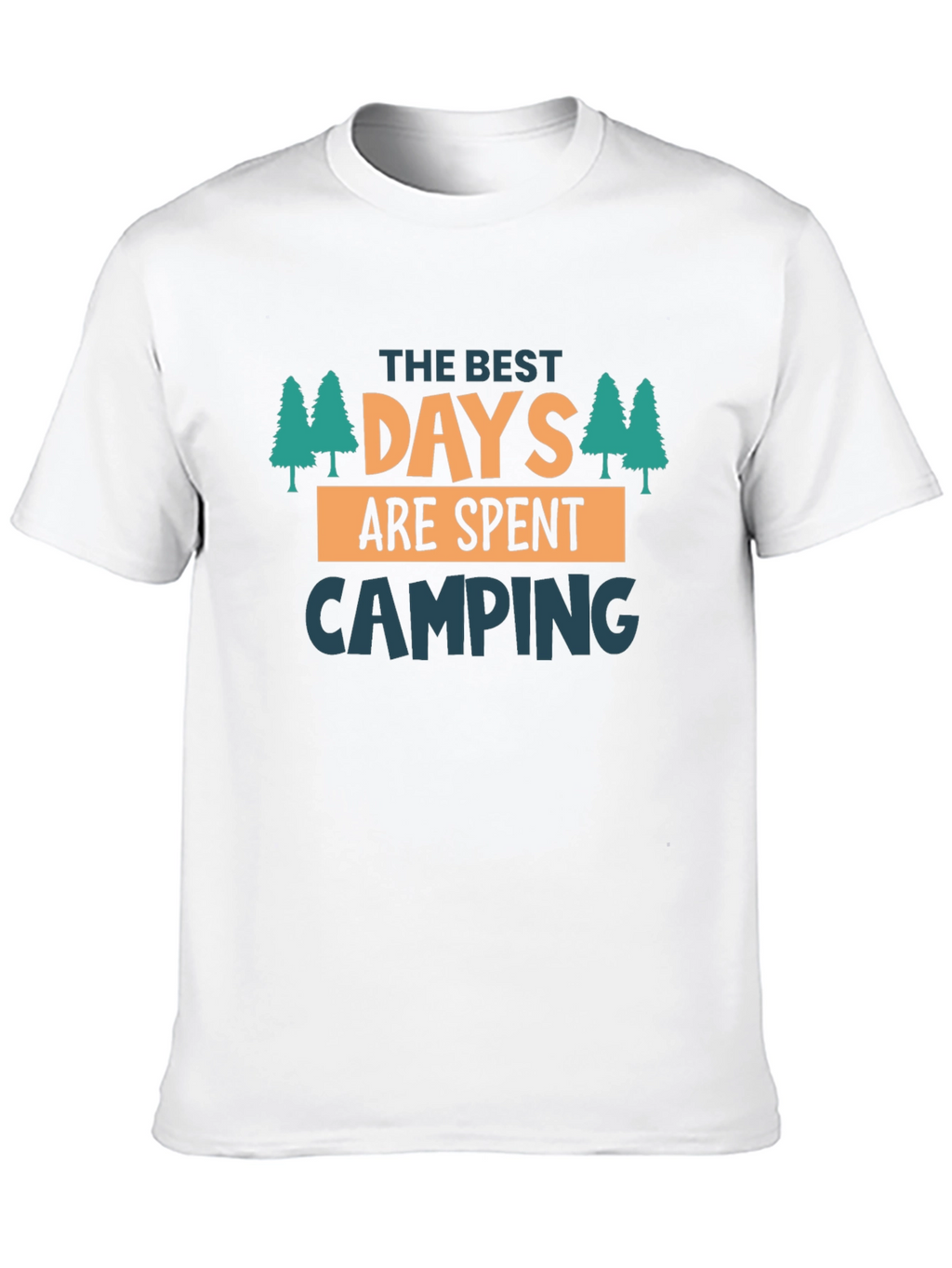 Camping T-Shirt: Best Days Are Spent Camping