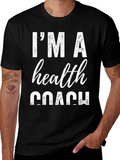 Health Coach T-Shirt - Motivational Fitness Tee