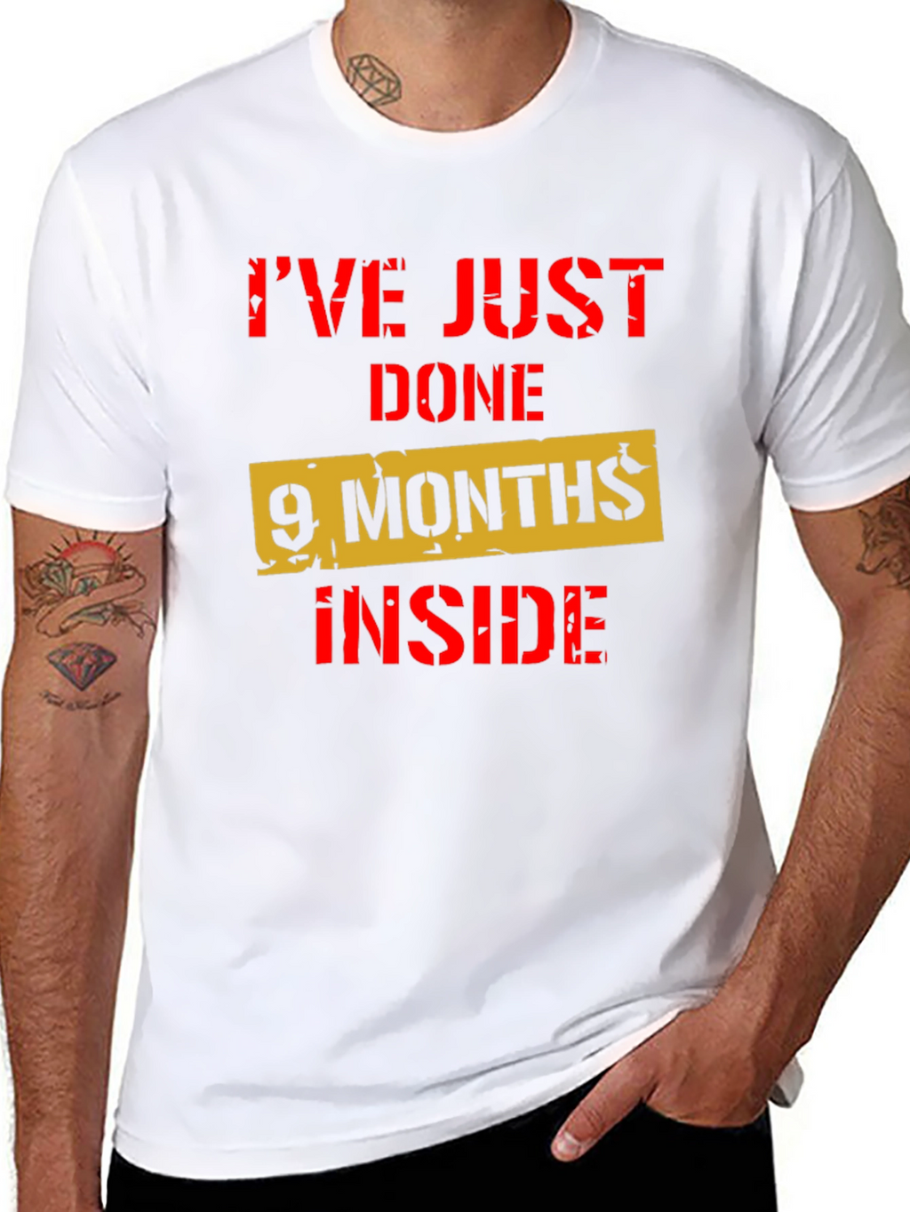 Ive Just Done 9 Months Inside Funny T-Shirt