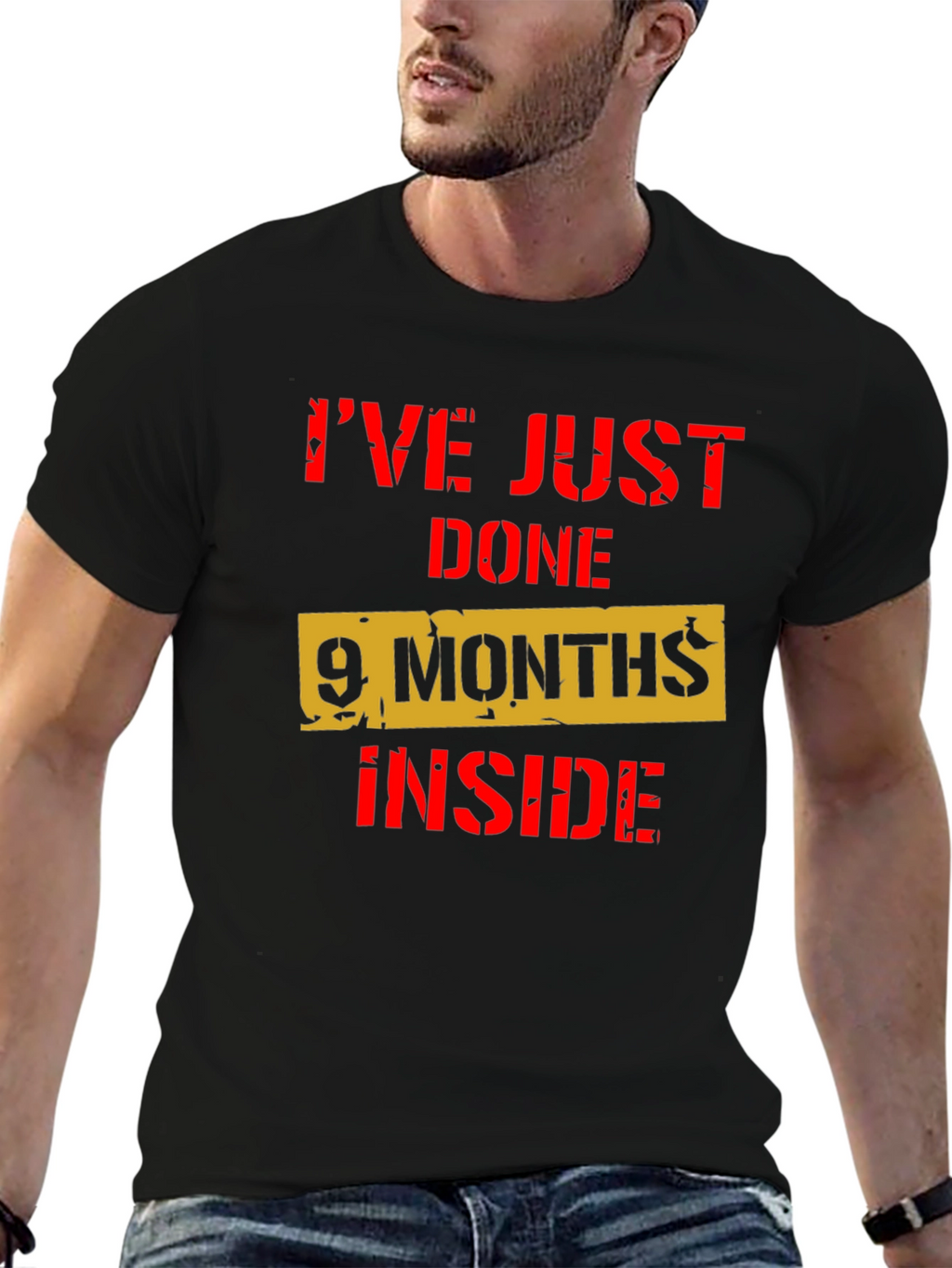 Ive Just Done 9 Months Inside Funny T-Shirt