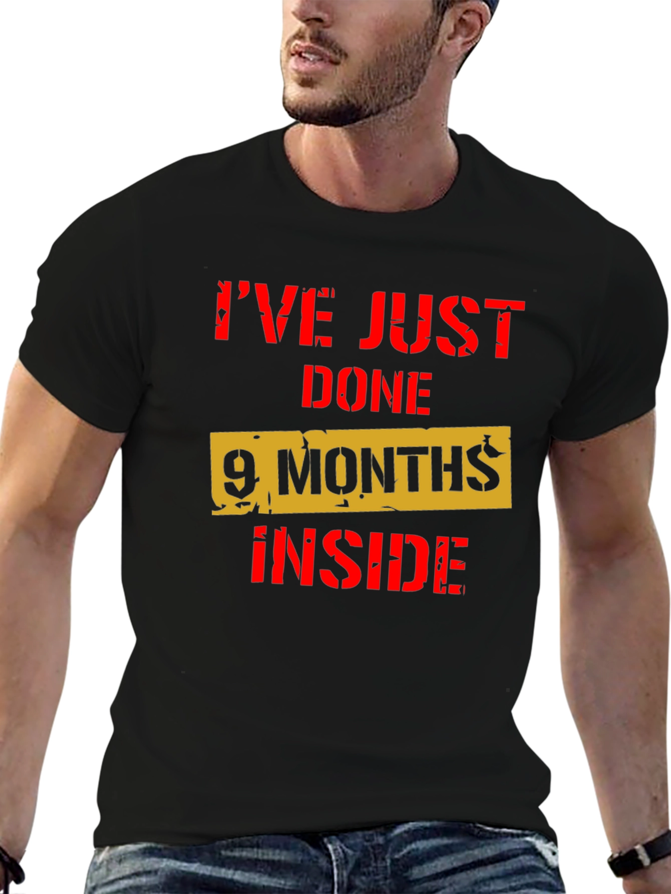 Ive Just Done 9 Months Inside Funny T-Shirt