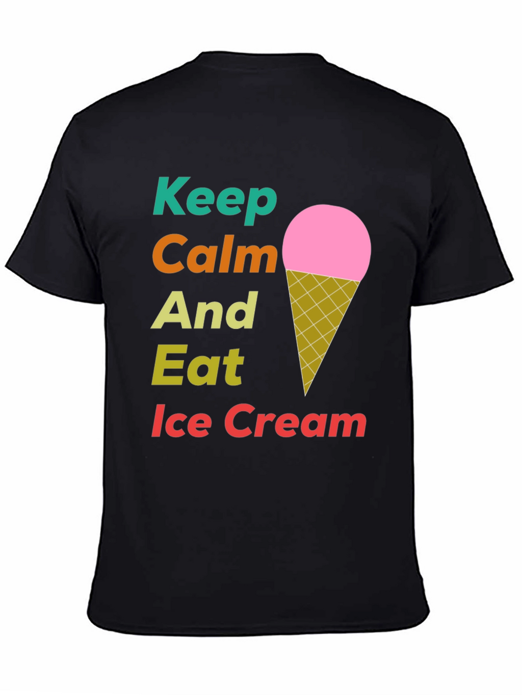 Keep Calm Eat Ice Cream T-Shirt