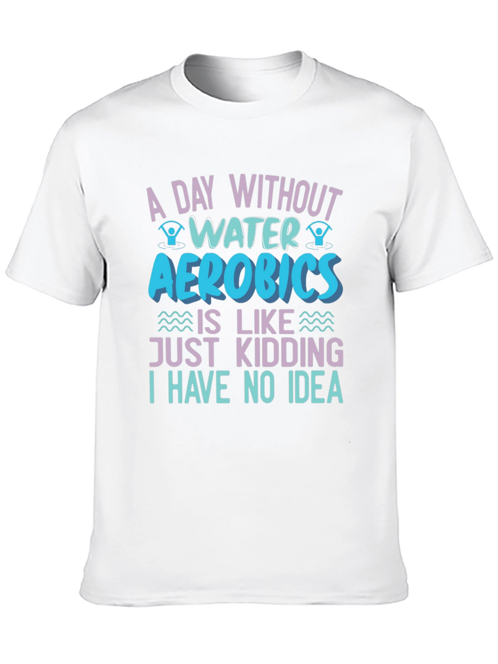 Water Aerobics Graphic T-Shirt - Funny Workout Tee