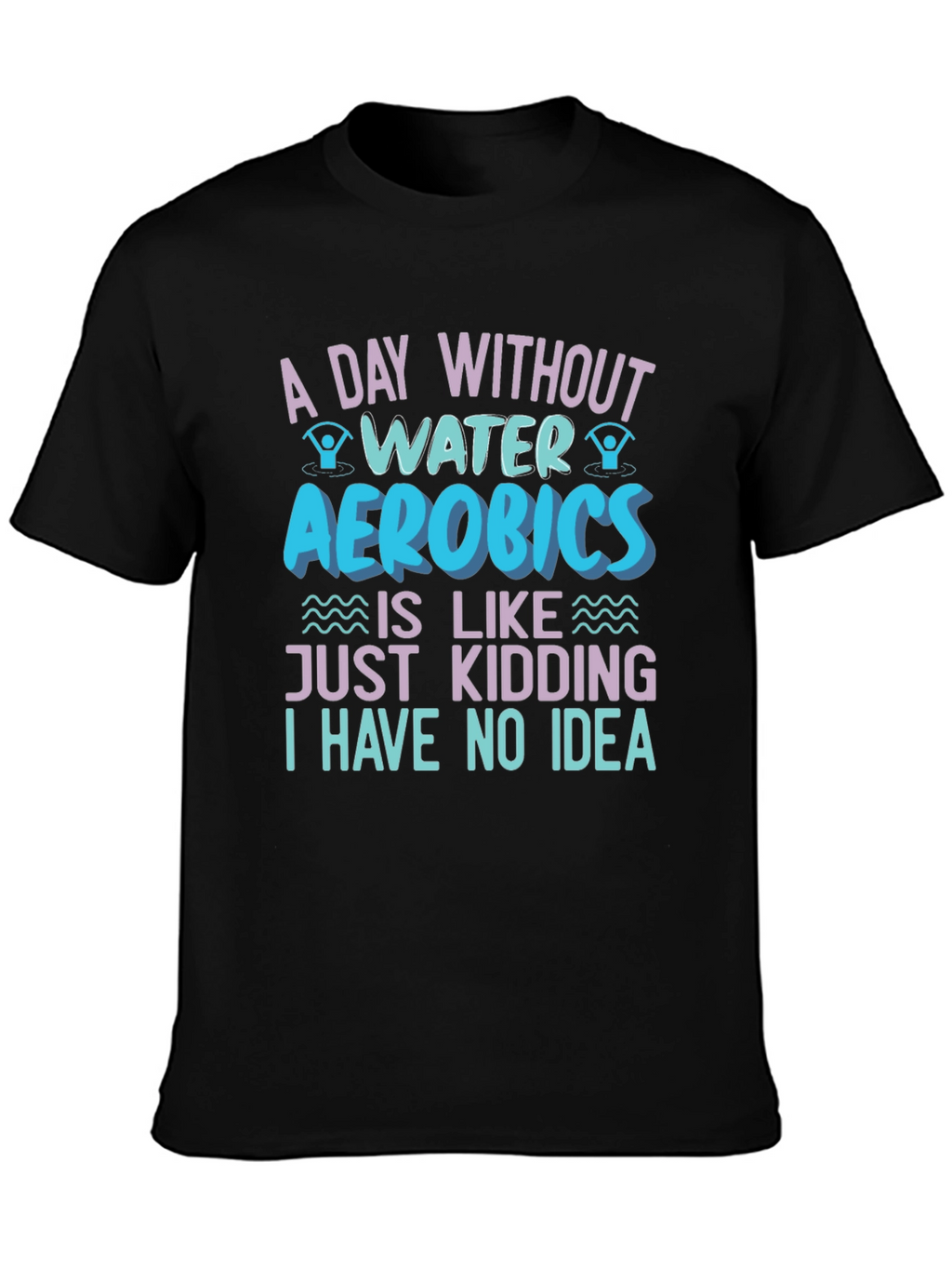 Water Aerobics Graphic T-Shirt - Funny Workout Tee