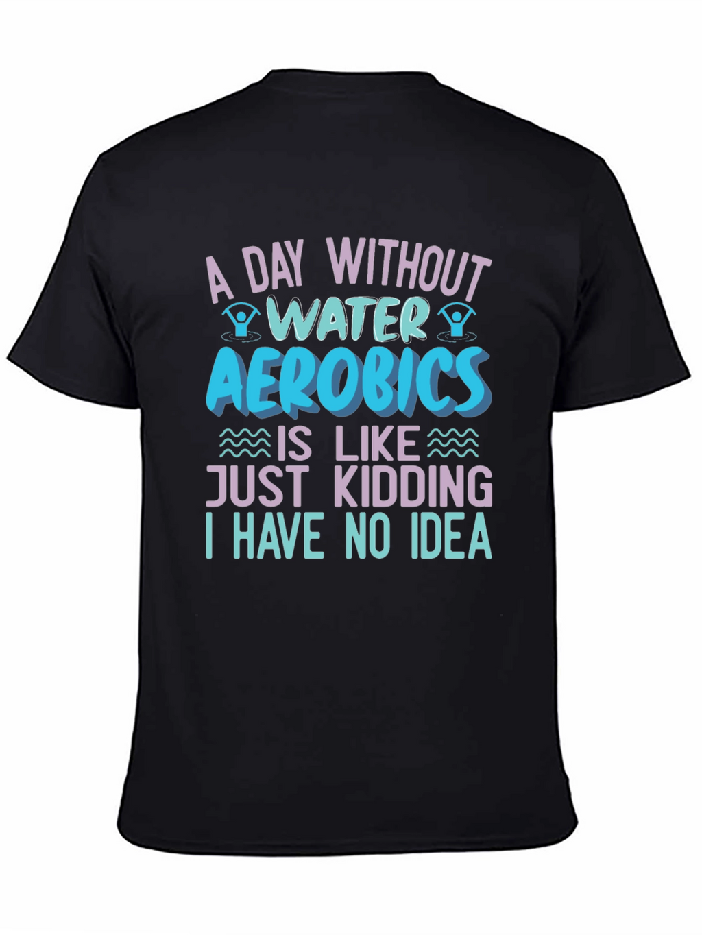 Water Aerobics Graphic T-Shirt - Funny Workout Tee