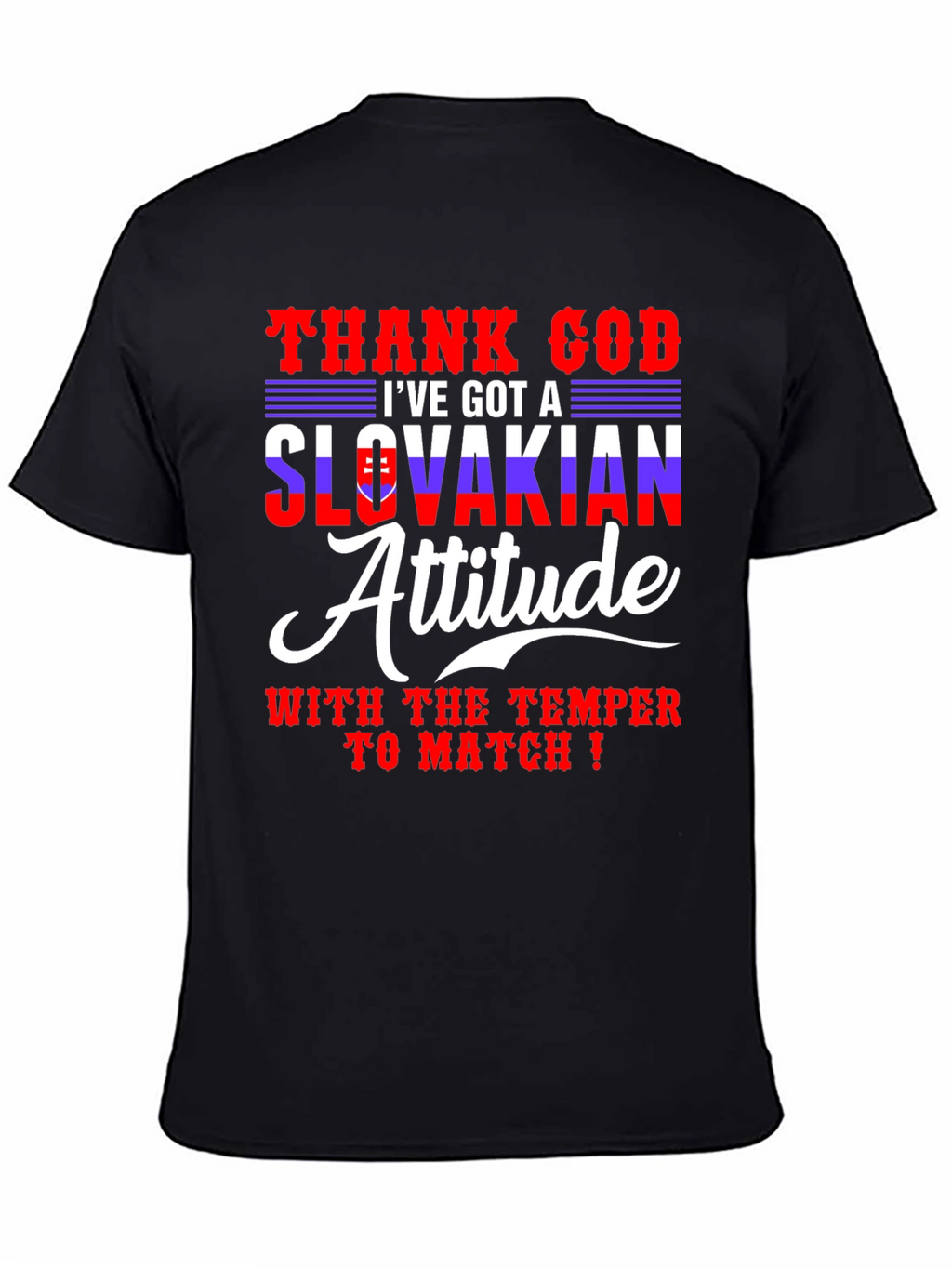 Slovakian Attitude T-Shirt - Funny Temper Tee