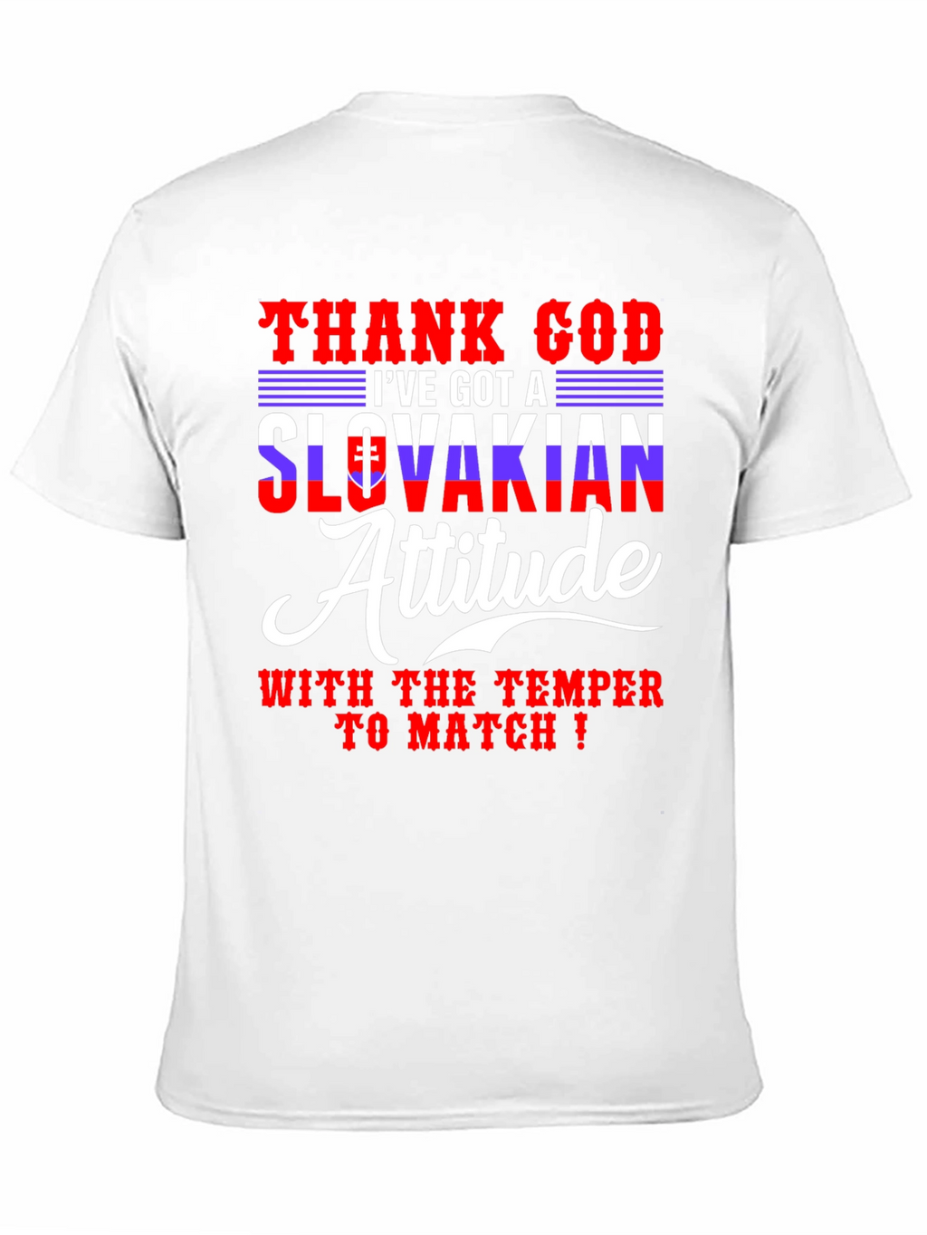 Slovakian Attitude T-Shirt - Funny Temper Tee