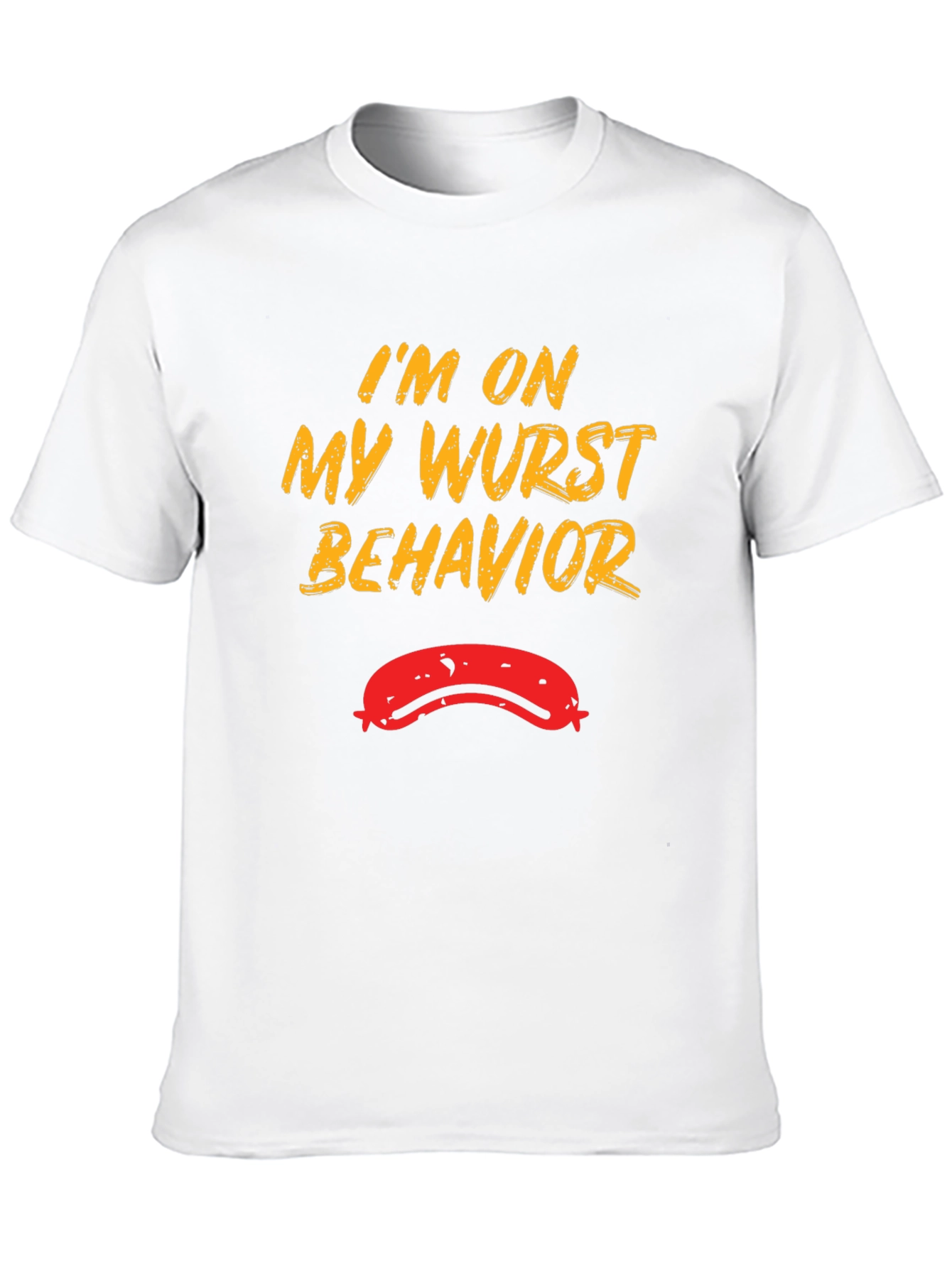 Wurst Behavior Funny Graphic Tee