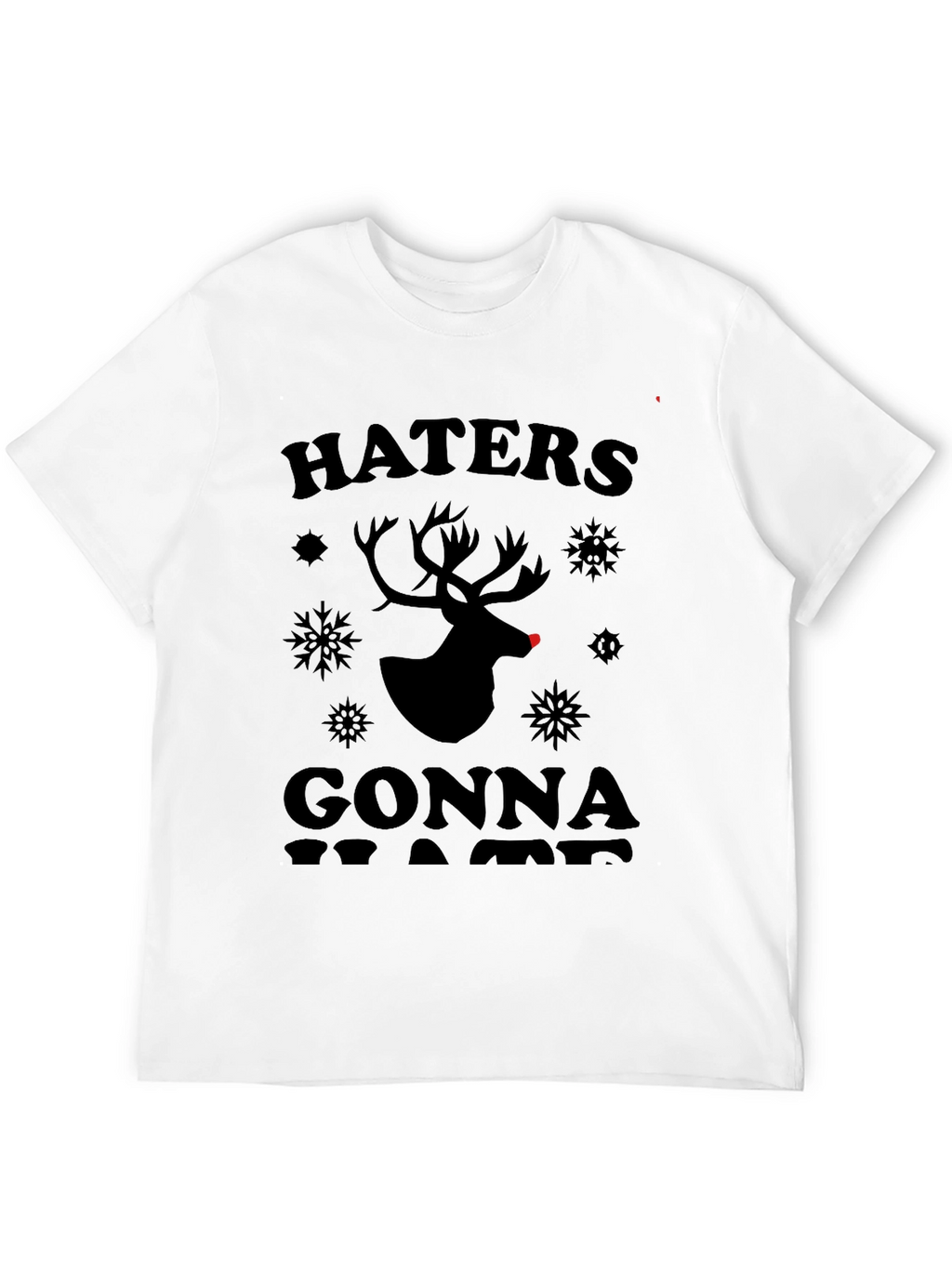 Haters Gonna Hate Christmas Reindeer Graphic Tee