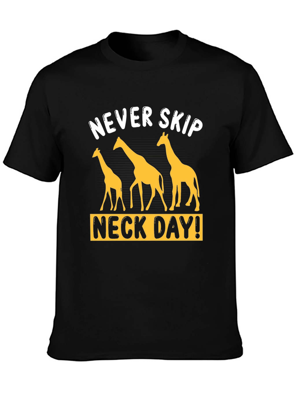 Never Skip Neck Day Giraffe Graphic T-Shirt