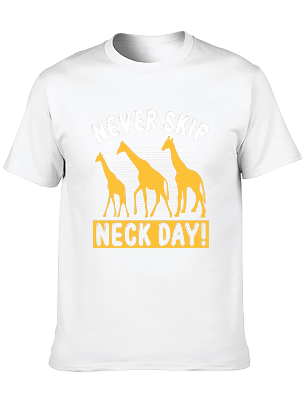 Never Skip Neck Day Giraffe Graphic T-Shirt