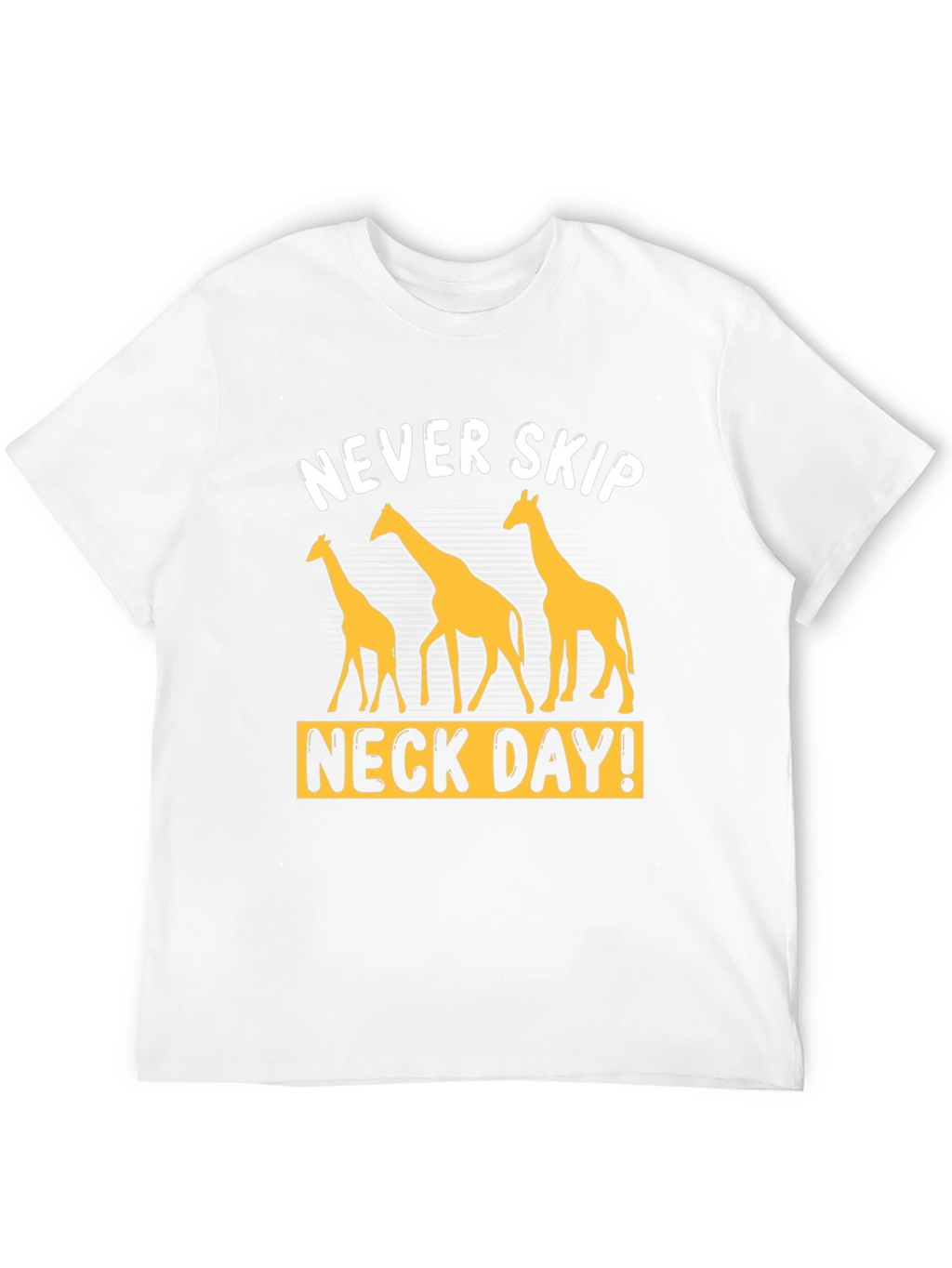 Never Skip Neck Day Giraffe Graphic T-Shirt