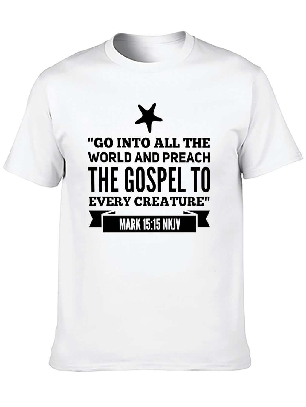 Go Into All The World Gospel T-Shirt