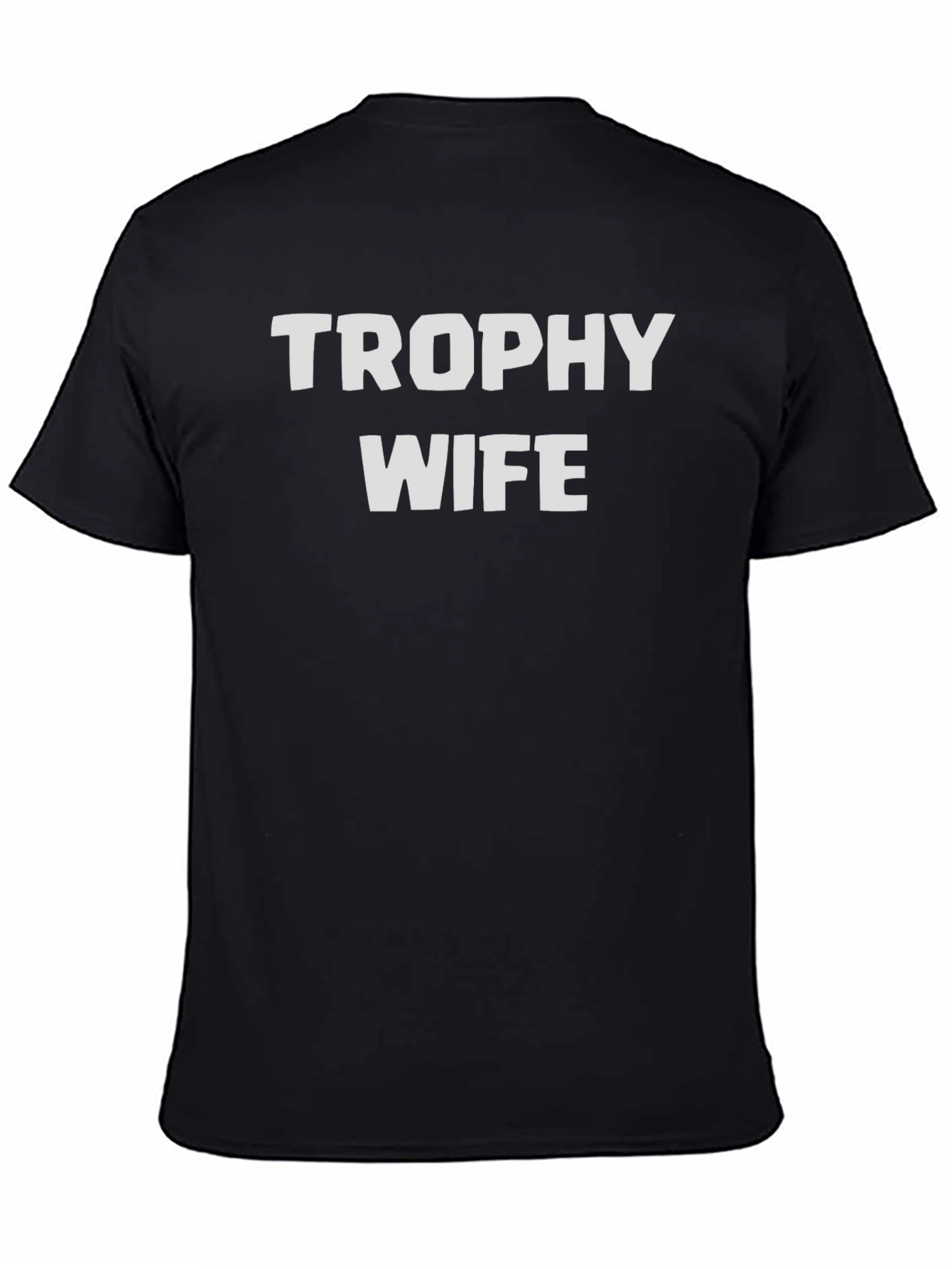 Trophy Wife T-Shirt - Bold Graphic Tee