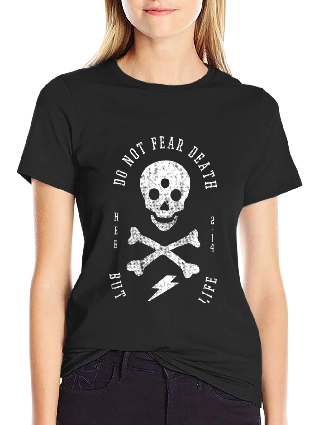 Do Not Fear Death T-Shirt