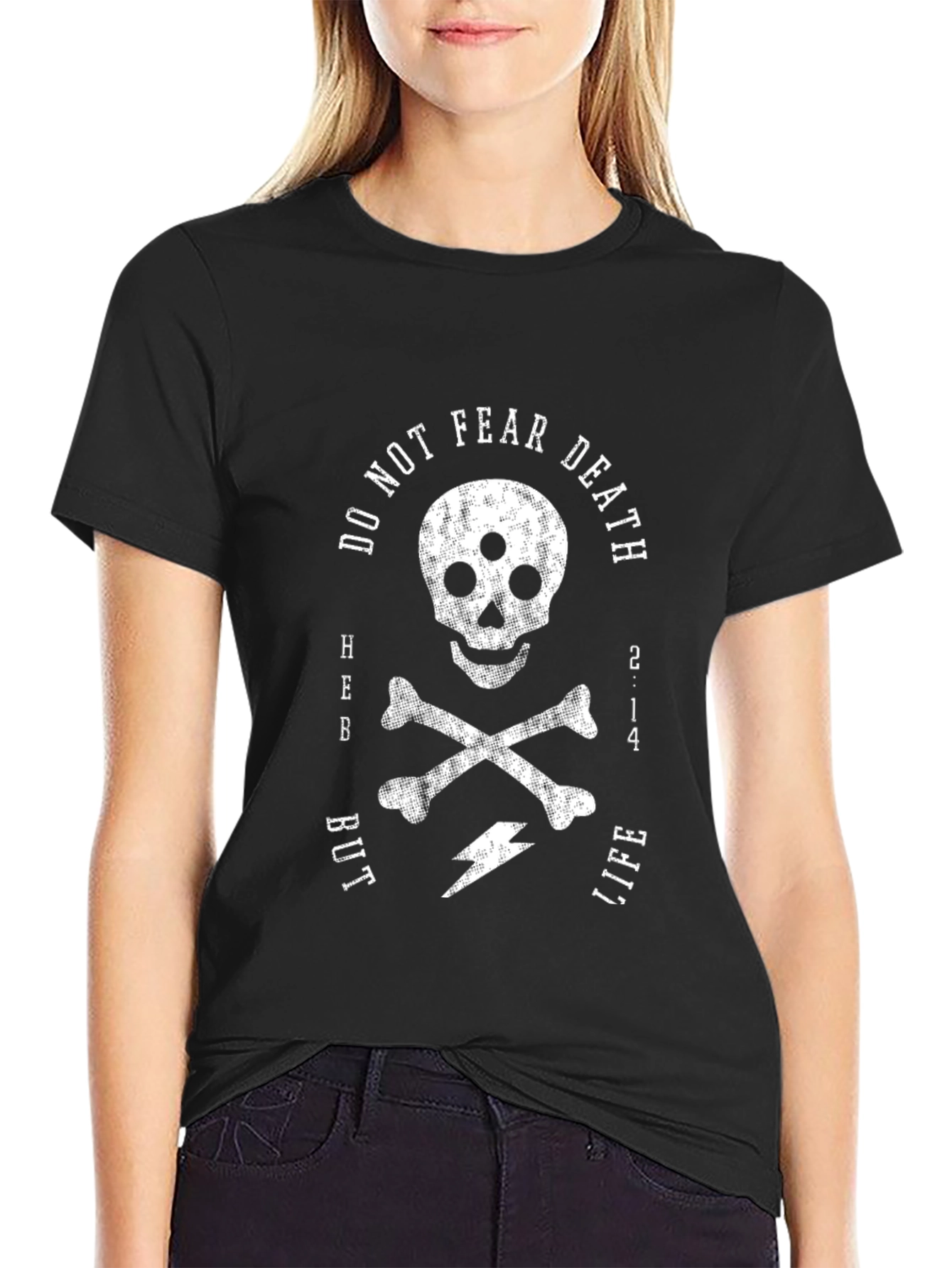 Do Not Fear Death T-Shirt