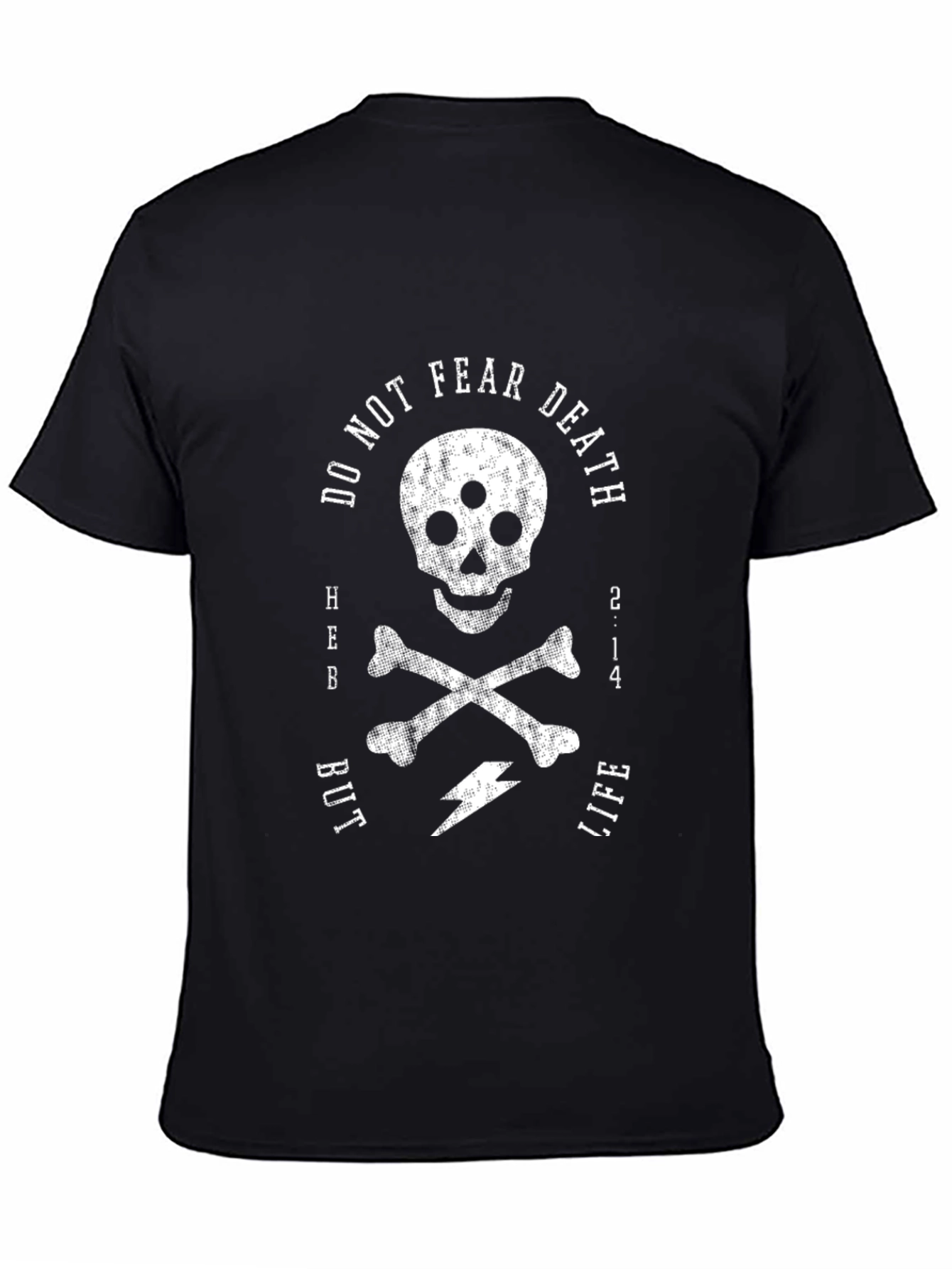 Do Not Fear Death T-Shirt