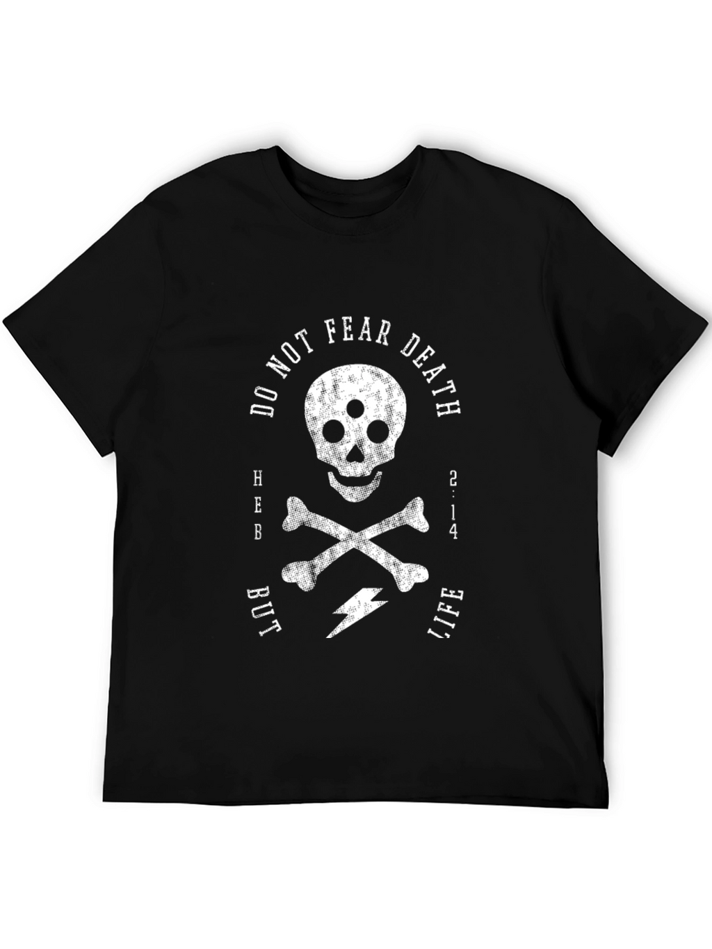 Do Not Fear Death T-Shirt