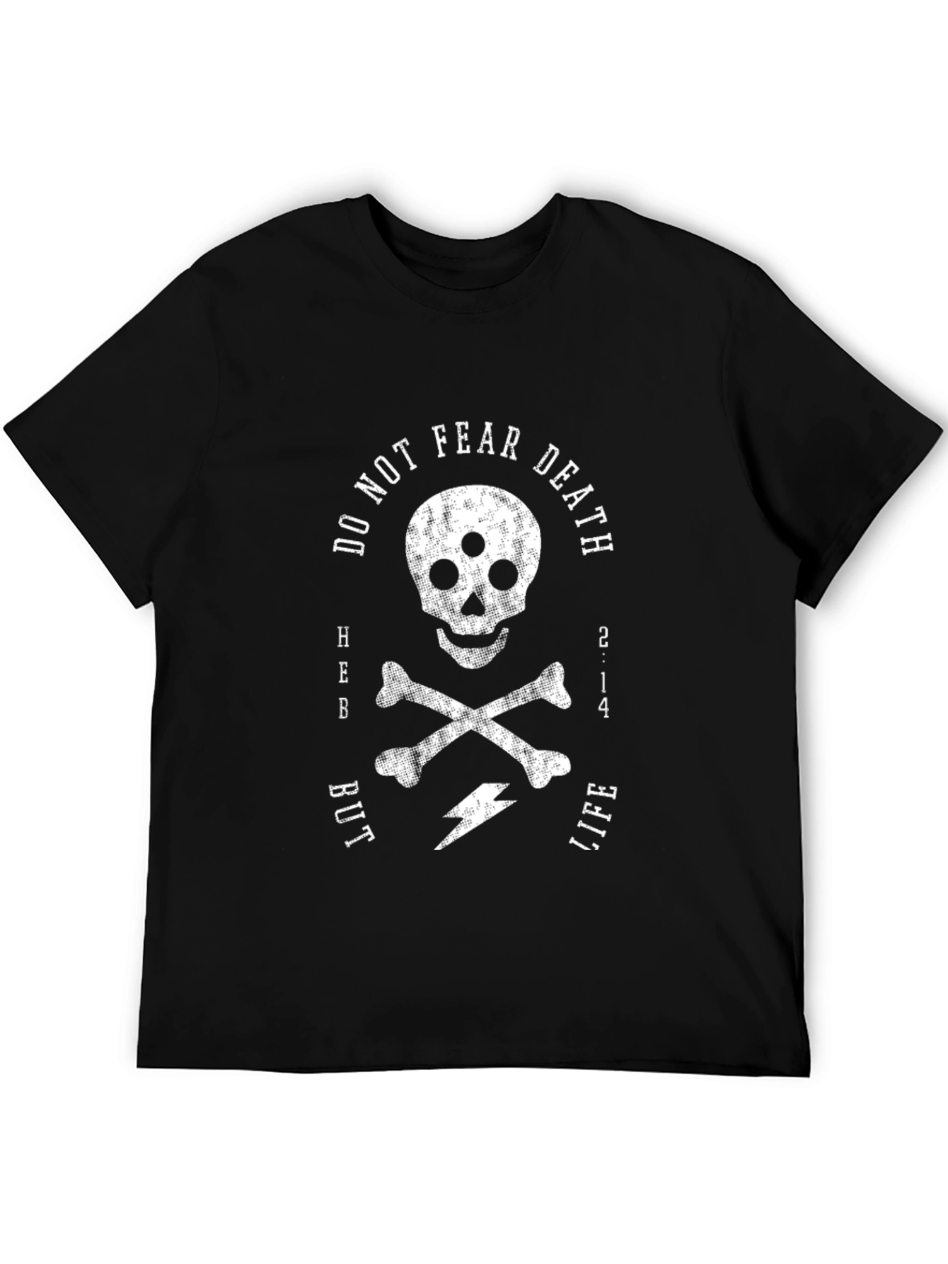 Do Not Fear Death T-Shirt