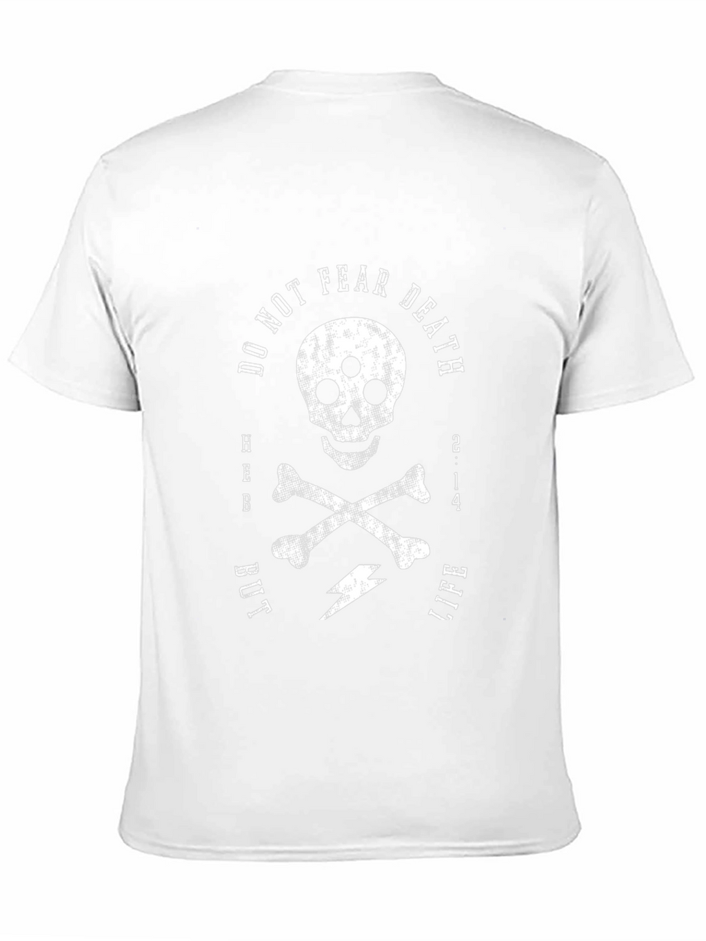 Do Not Fear Death T-Shirt