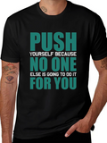 Motivational Push Yourself Graphic T-Shirt