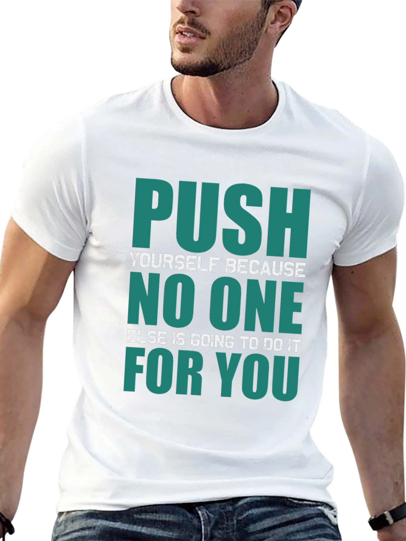 Motivational Push Yourself Graphic T-Shirt