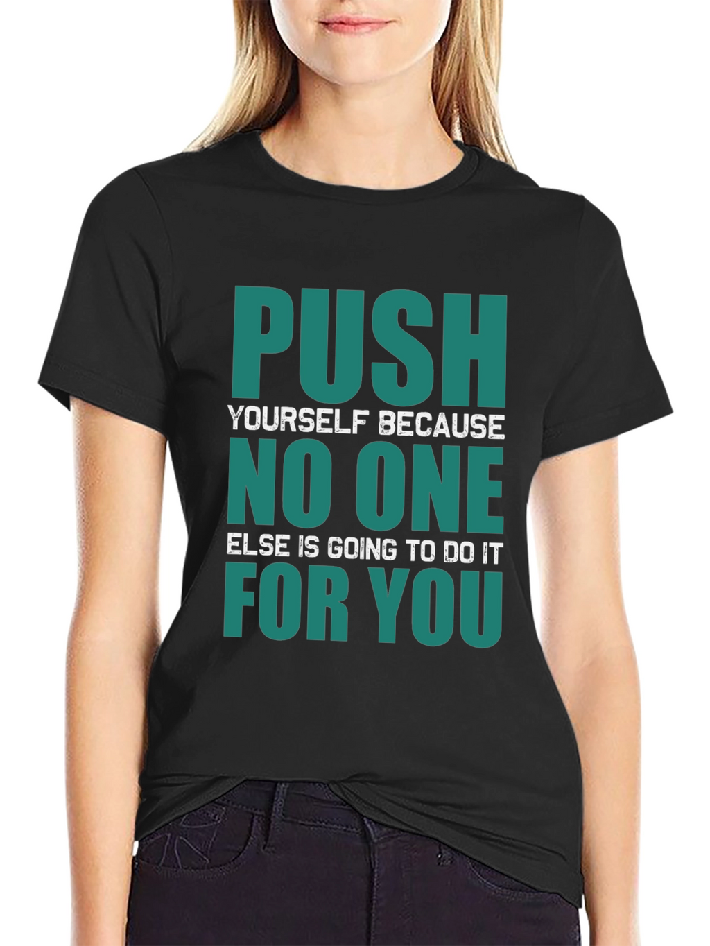 Motivational Push Yourself Graphic T-Shirt