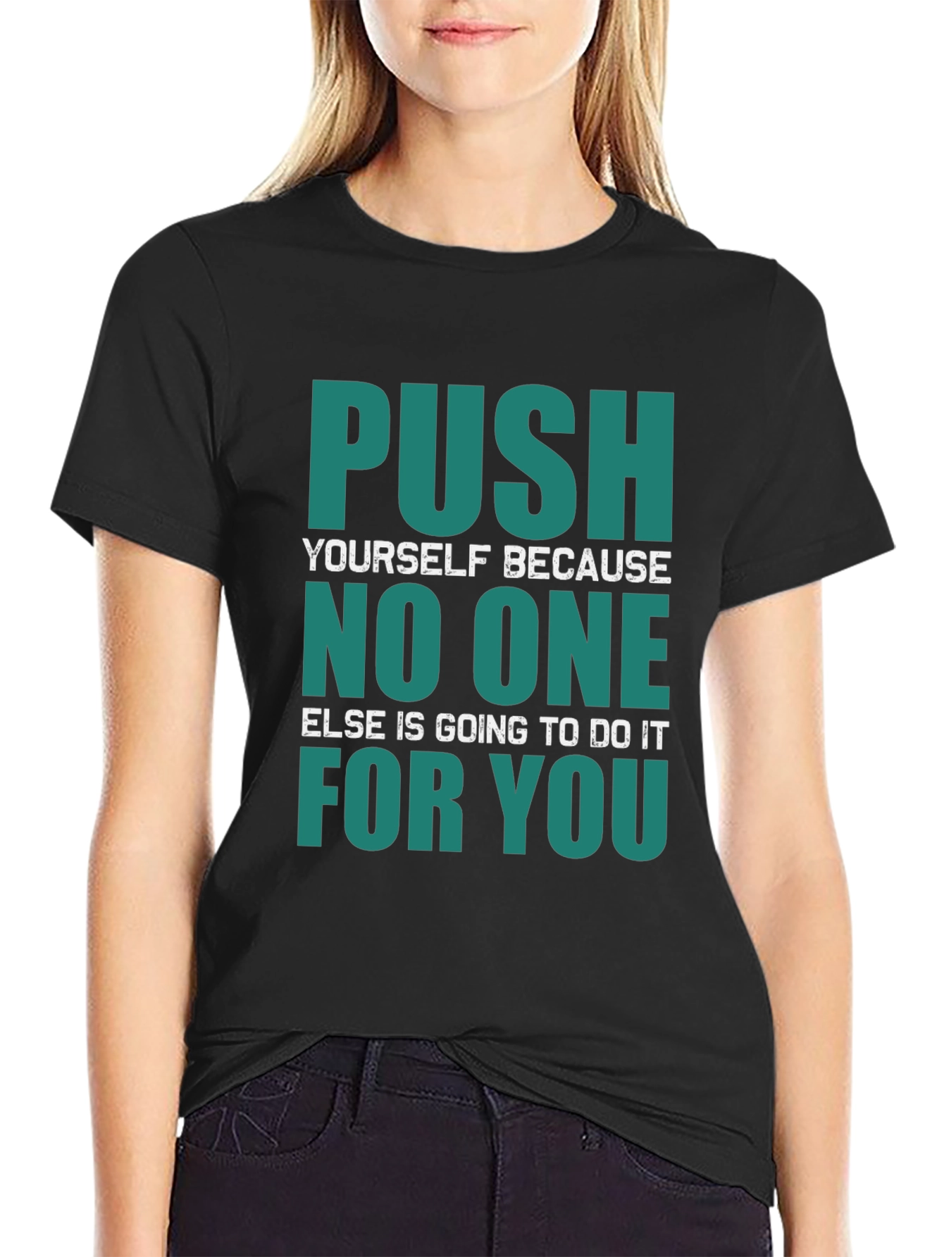 Motivational Push Yourself Graphic T-Shirt