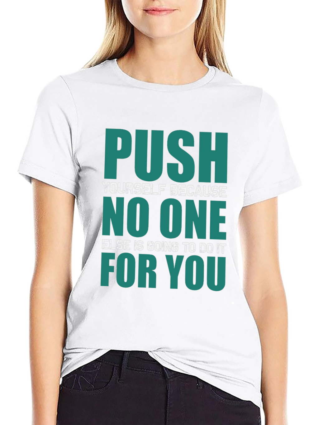 Motivational Push Yourself Graphic T-Shirt