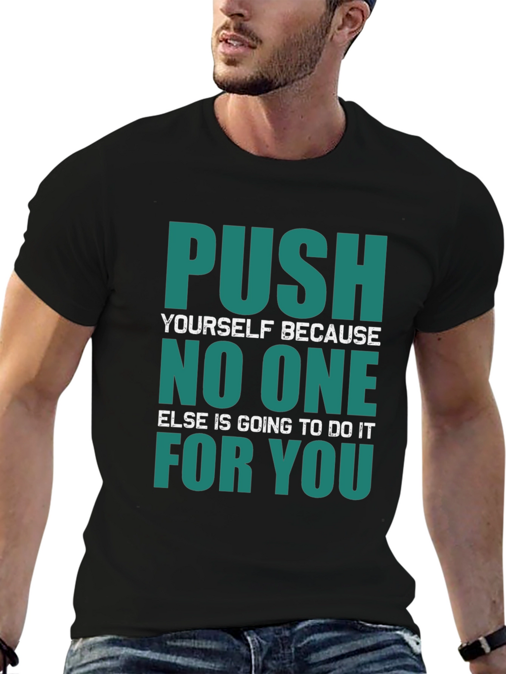 Motivational Push Yourself Graphic T-Shirt