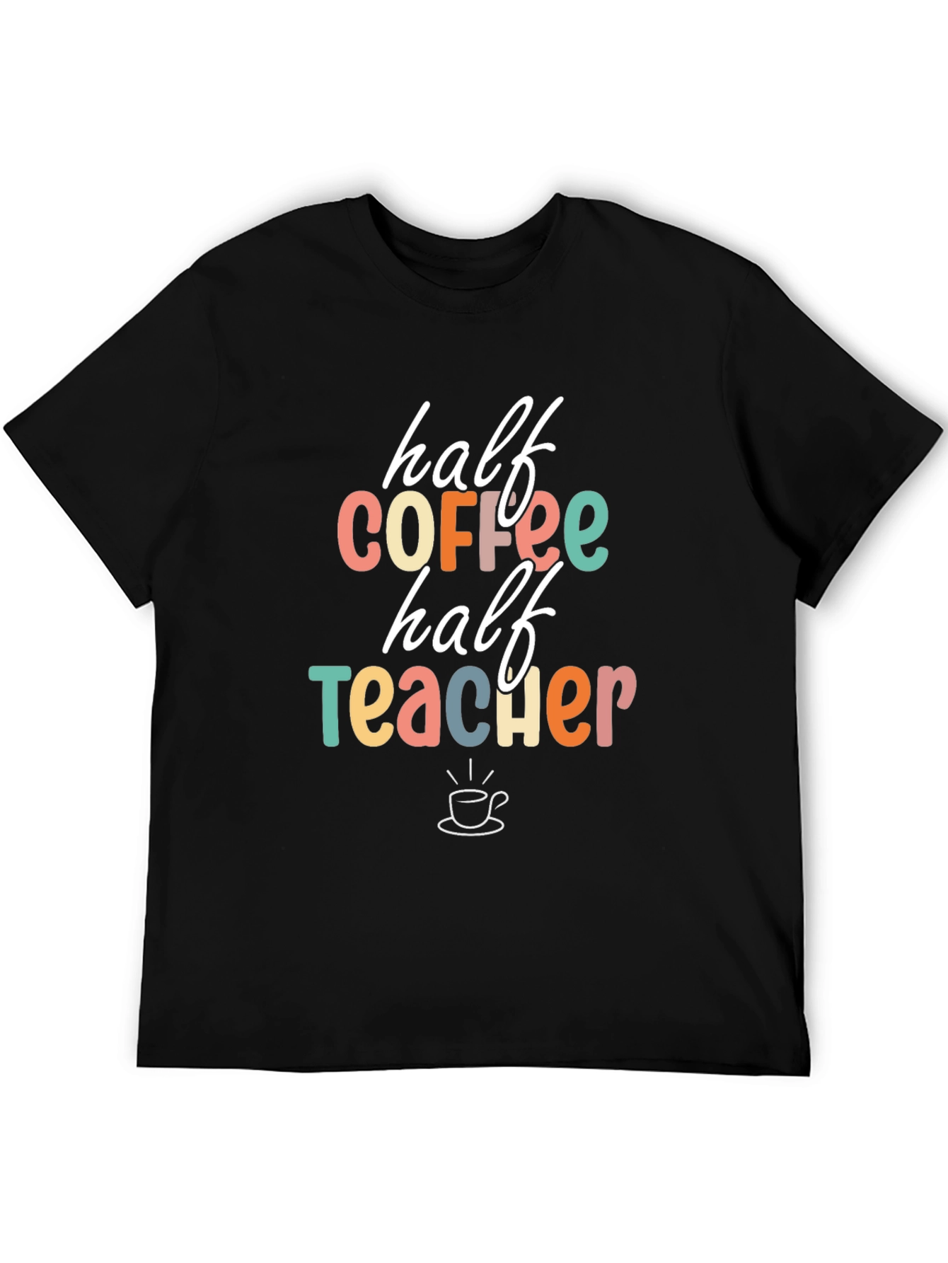 Half Coffee Half Teacher Graphic Tee