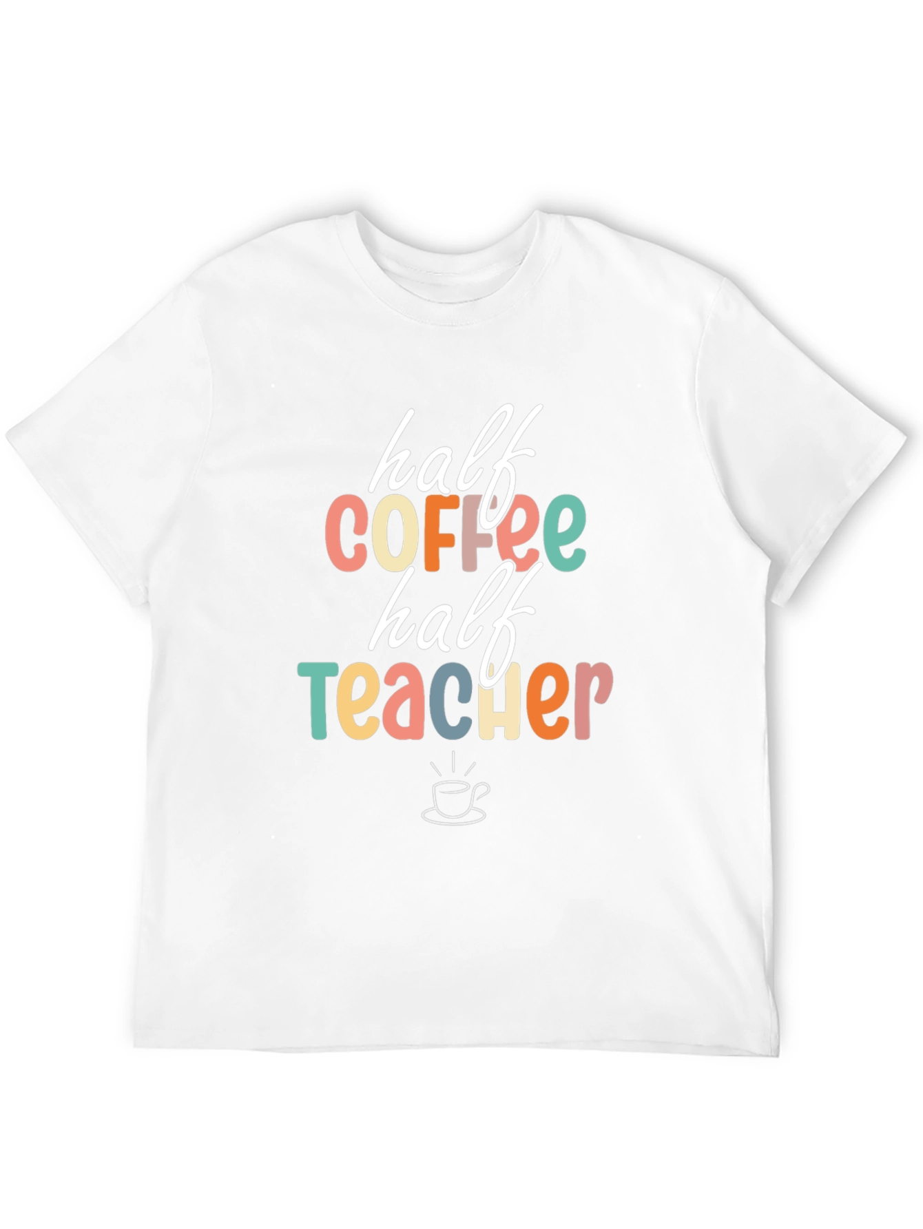 Half Coffee Half Teacher Graphic Tee