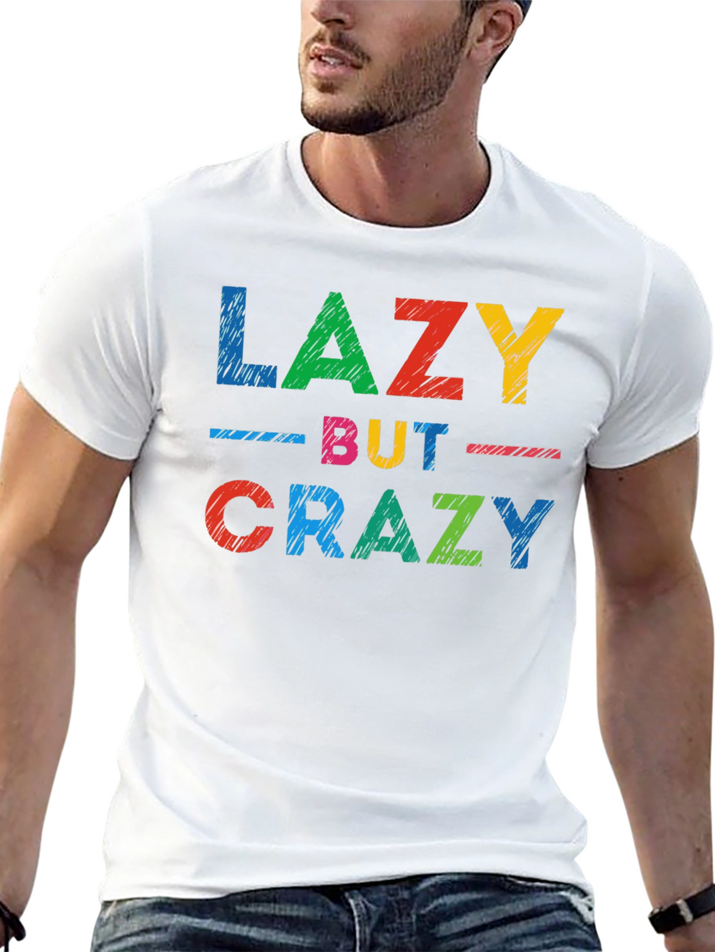 Lazy But Crazy Graphic T-Shirt - Casual Comfort