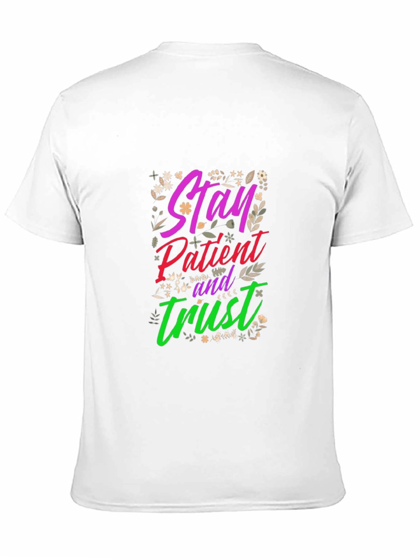 Stay Patient Trust Graphic Tee
