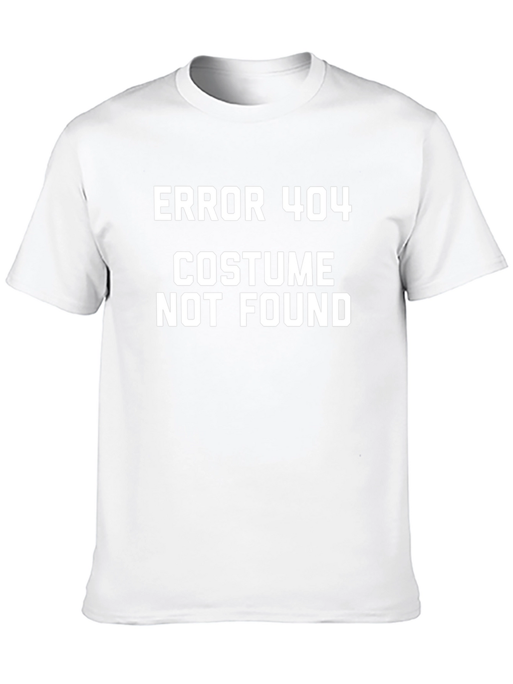 Error 404 Costume Not Found T-Shirt
