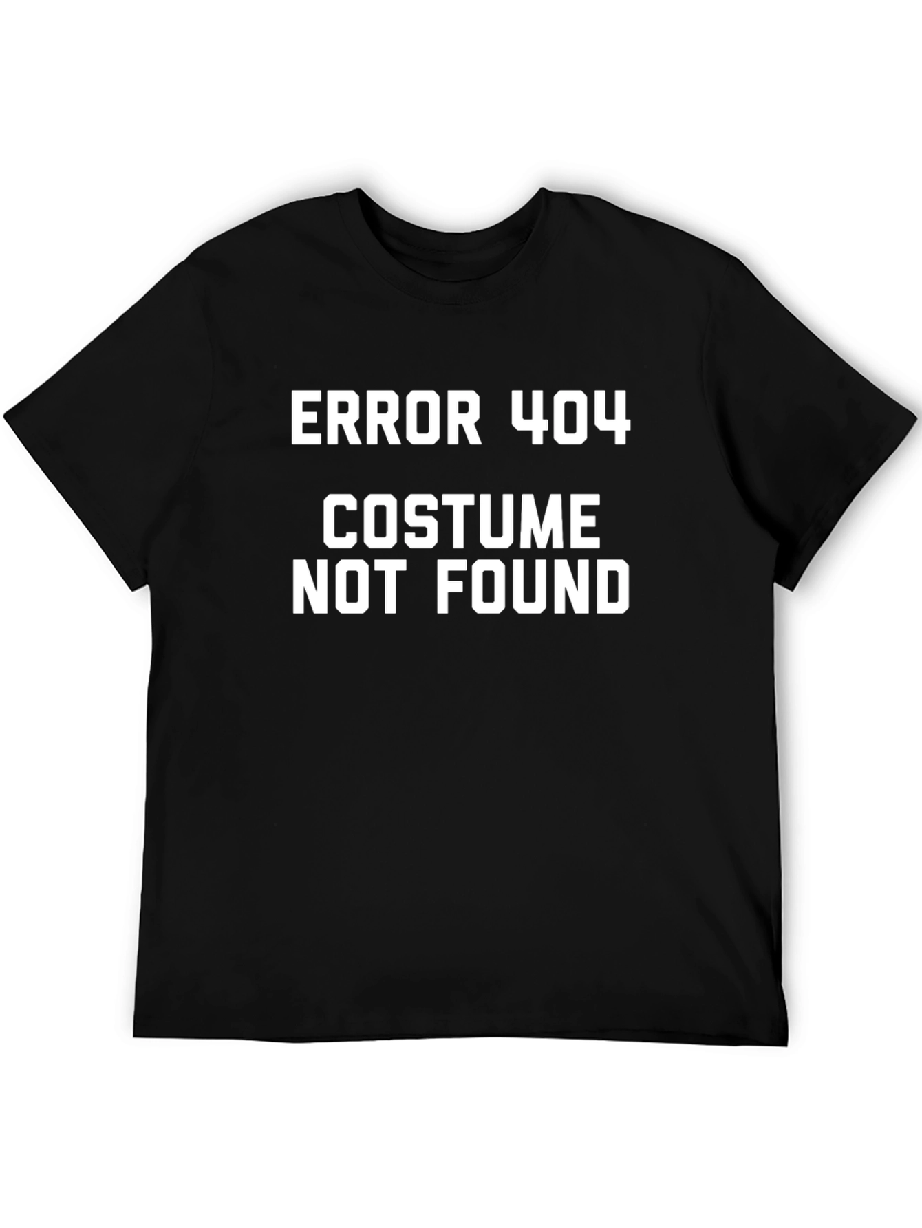 Error 404 Costume Not Found T-Shirt