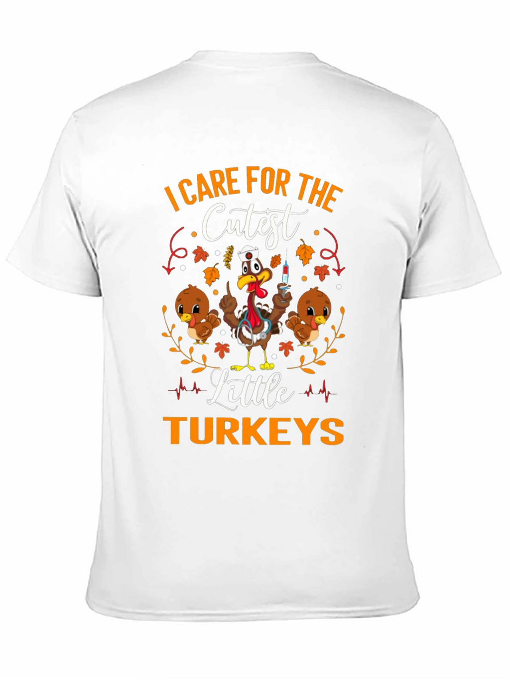 Care for the Cutest Little Turkeys T-Shirt