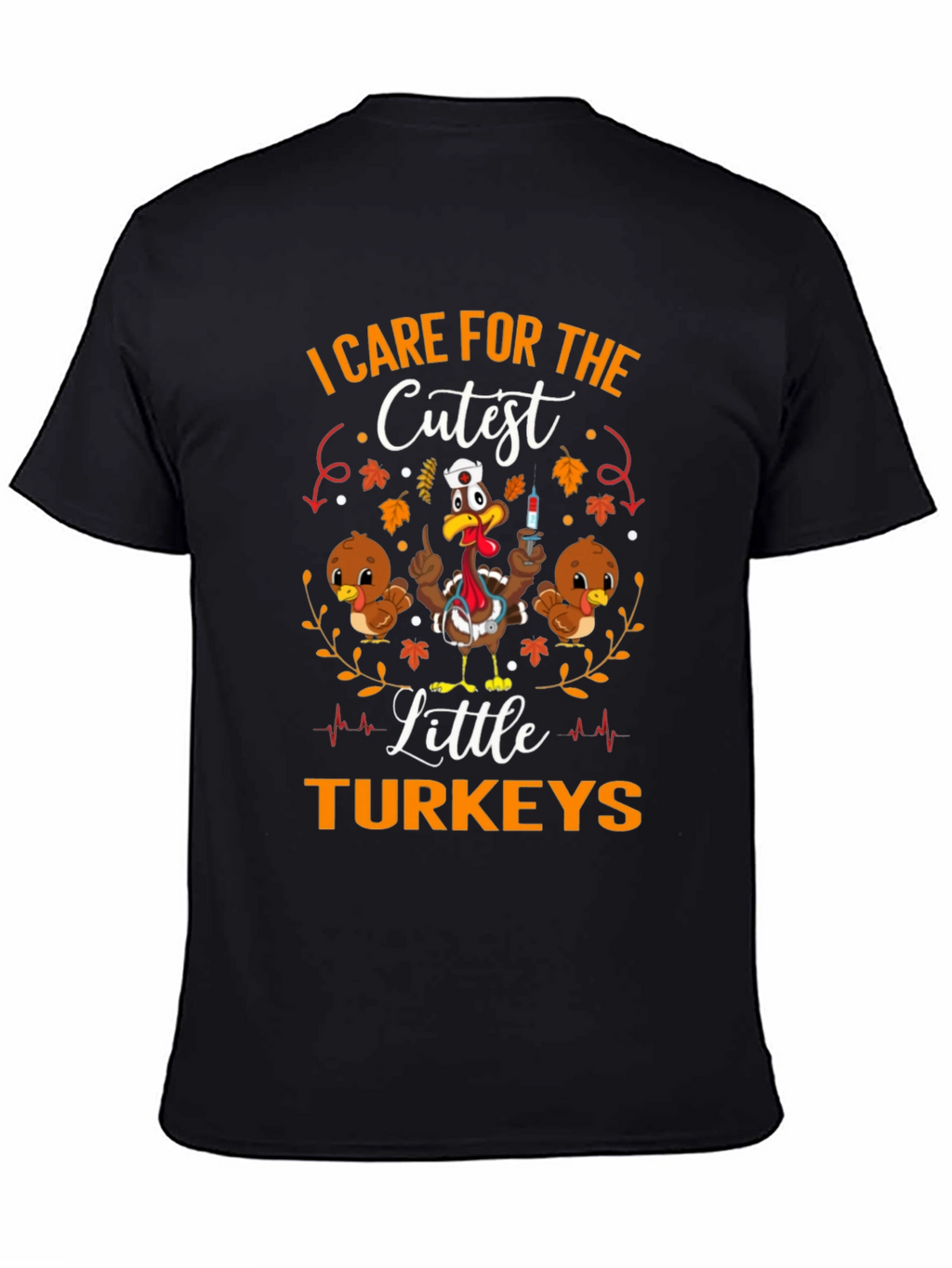 Care for the Cutest Little Turkeys T-Shirt