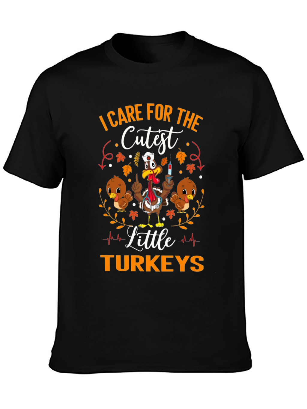 Care for the Cutest Little Turkeys T-Shirt
