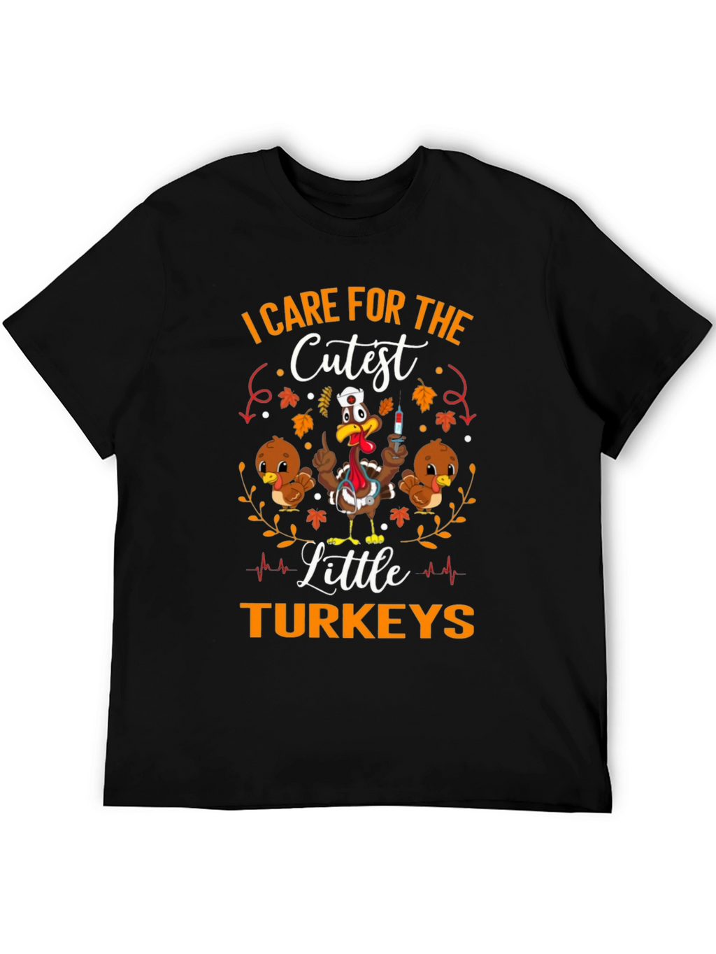 Care for the Cutest Little Turkeys T-Shirt