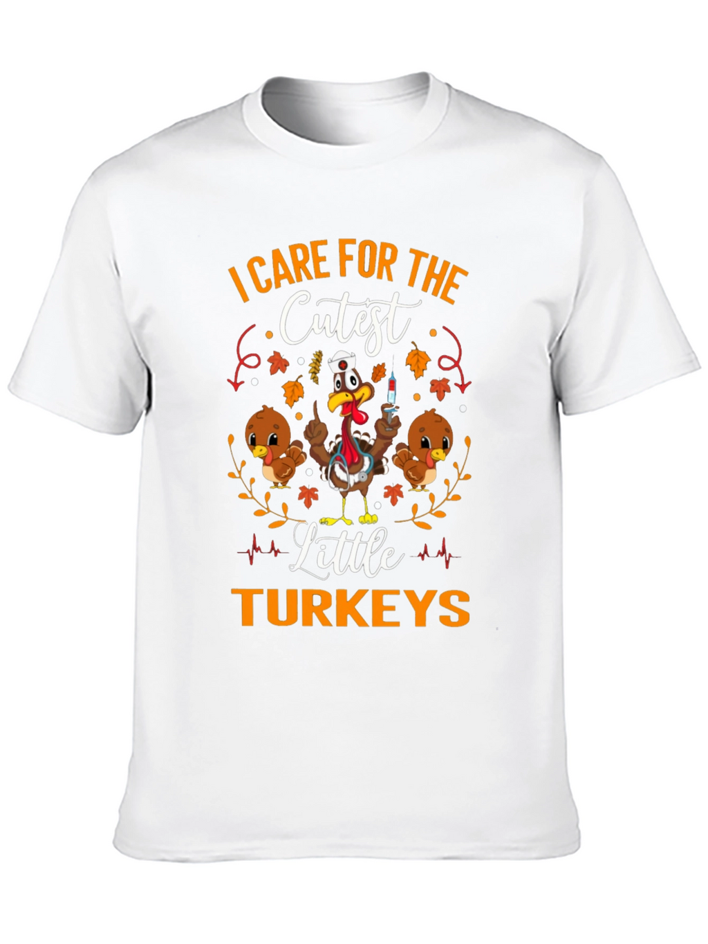 Care for the Cutest Little Turkeys T-Shirt