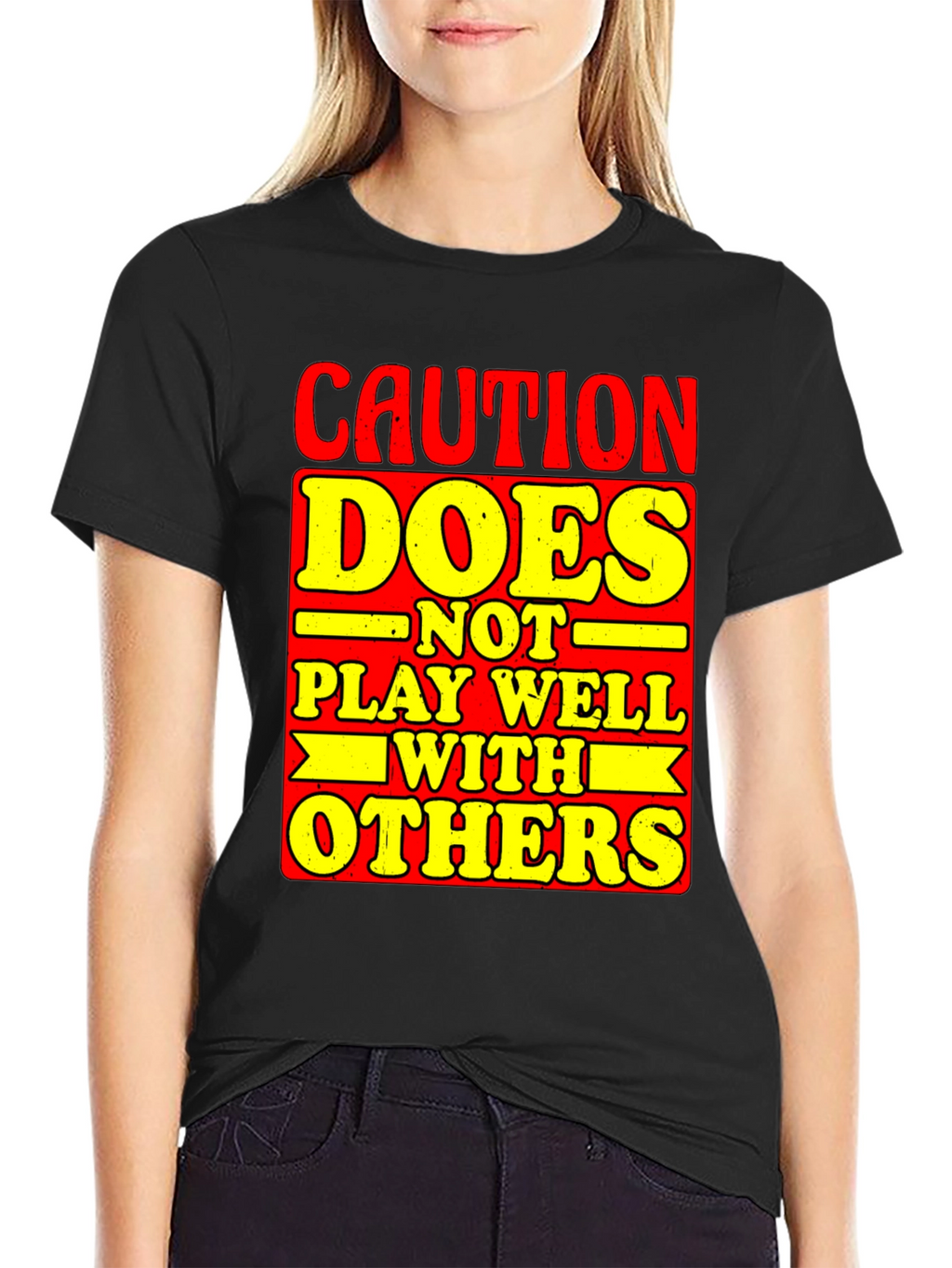 Caution Does Not Play Well With Others Graphic Tee