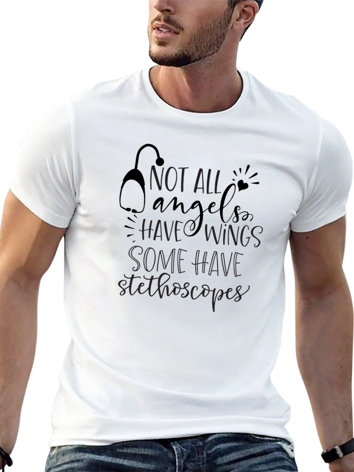 Not All Angels Have Wings - Stethoscope T-Shirt