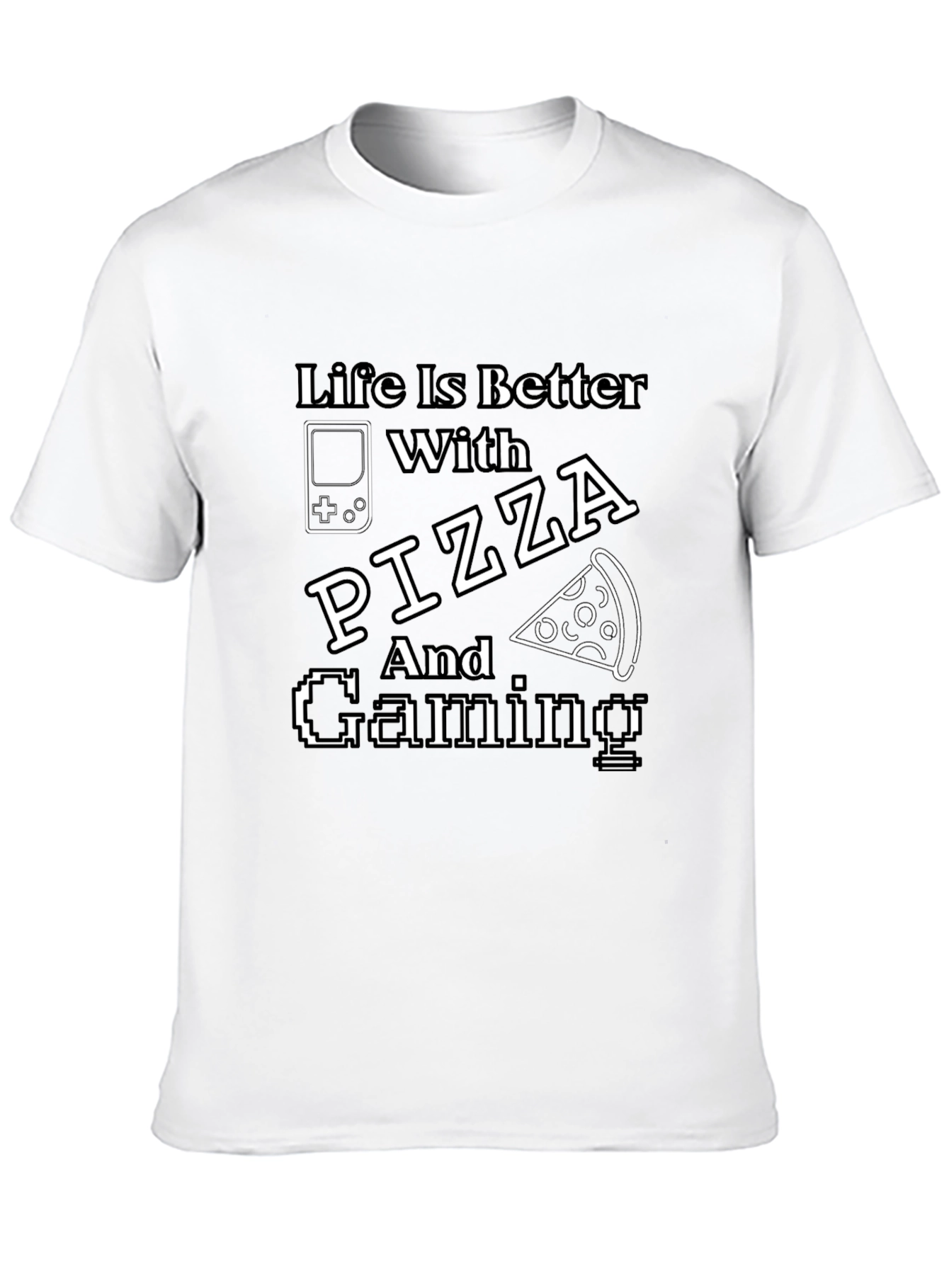 Life Is Better With Pizza and Gaming Black T-Shirt