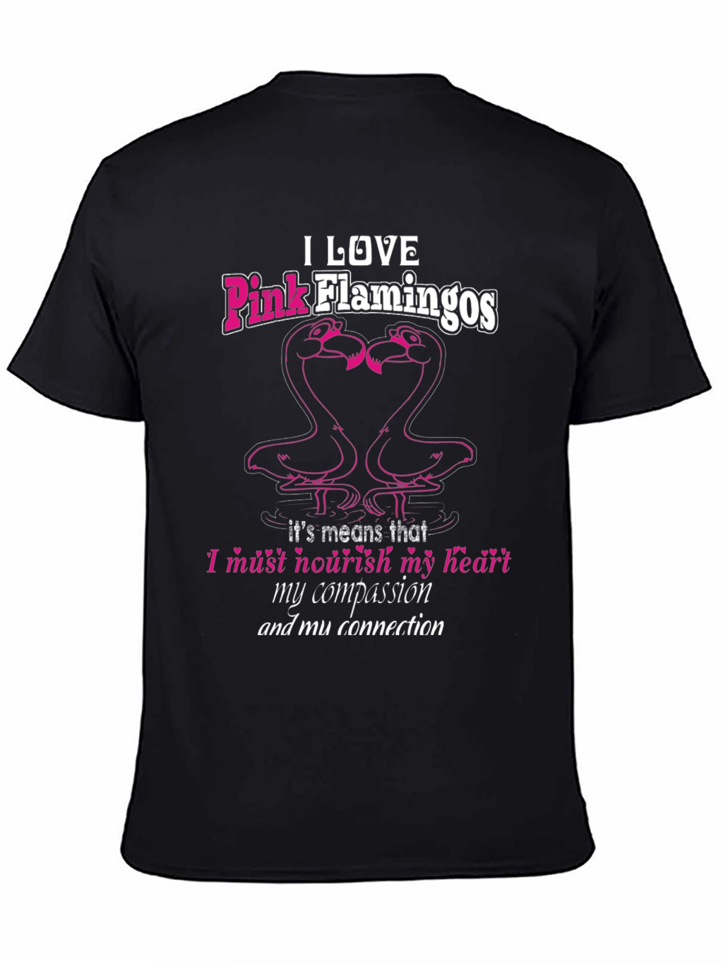 I Love Pink Flamingos Black T-Shirt